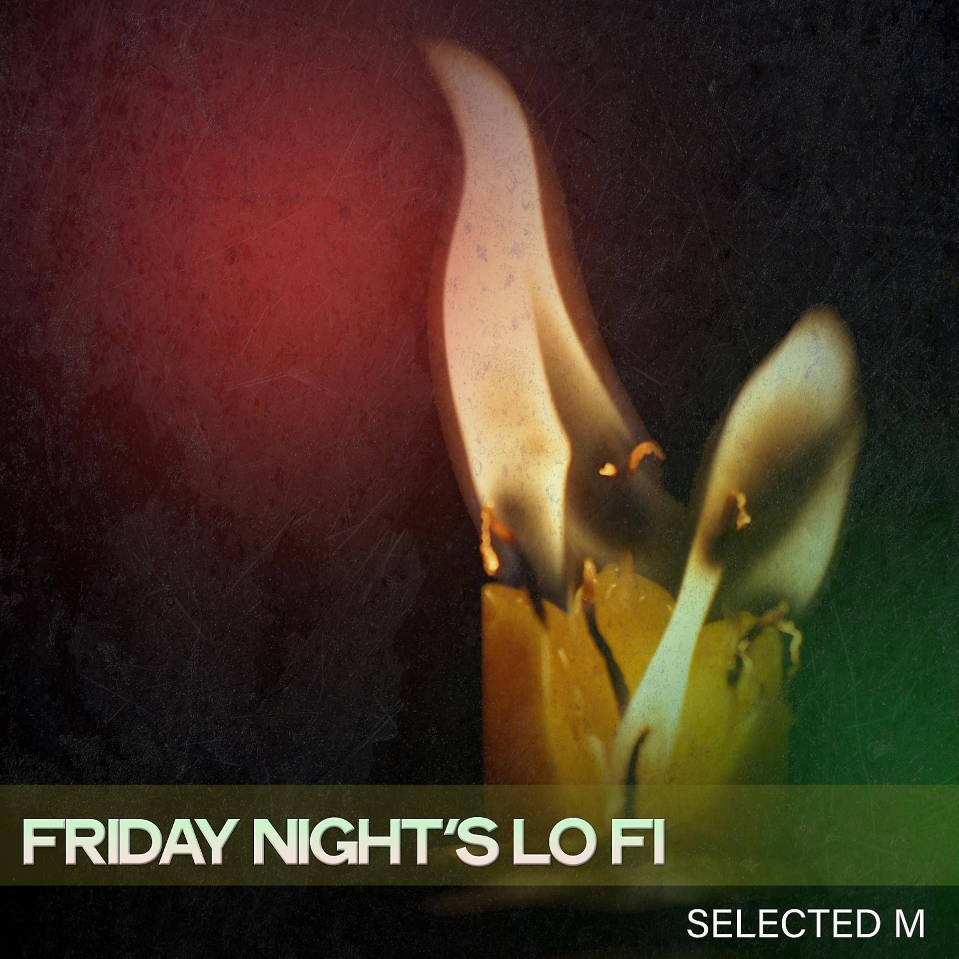 Постер альбома Friday Night's Lo Fi