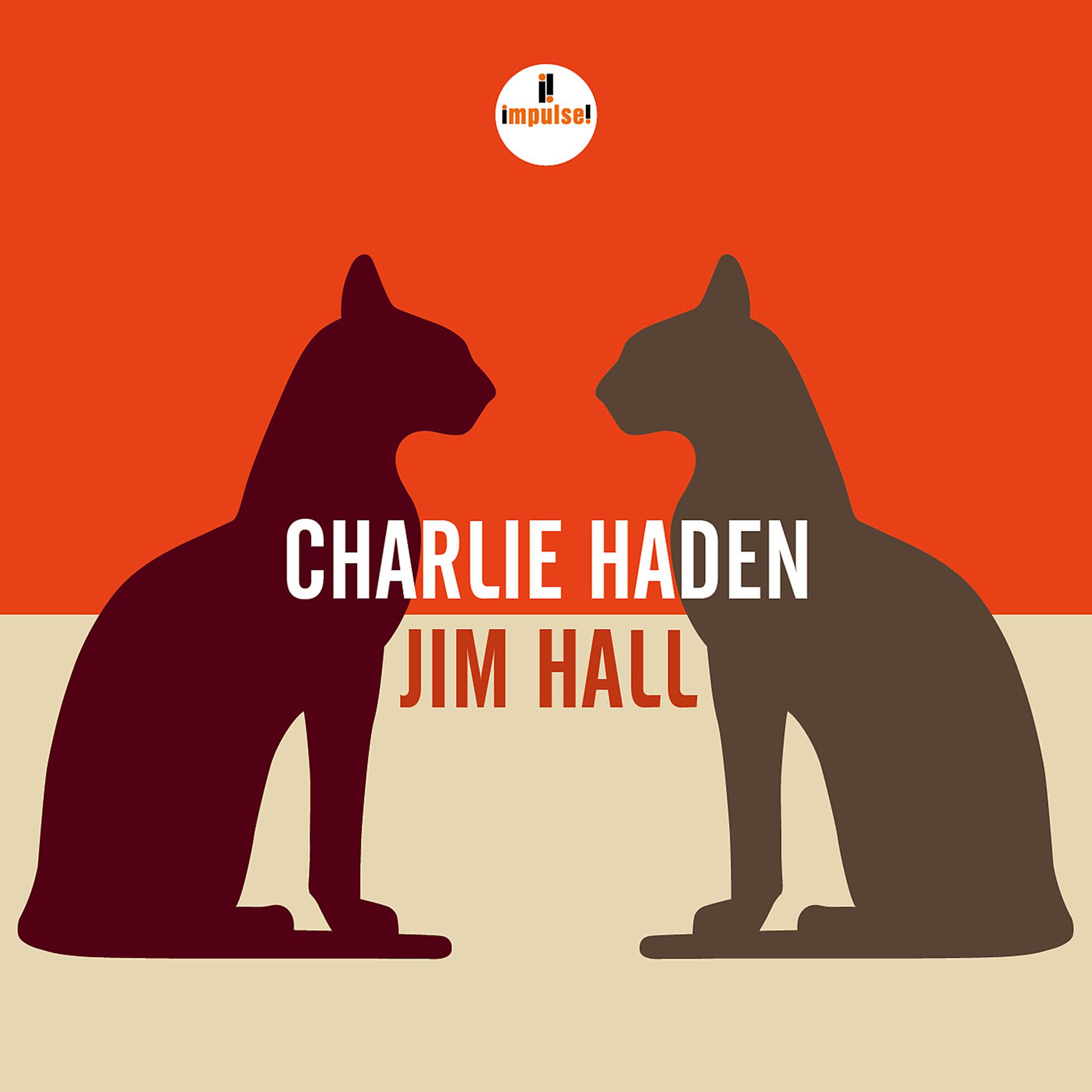 Постер альбома Charlie Haden - Jim Hall