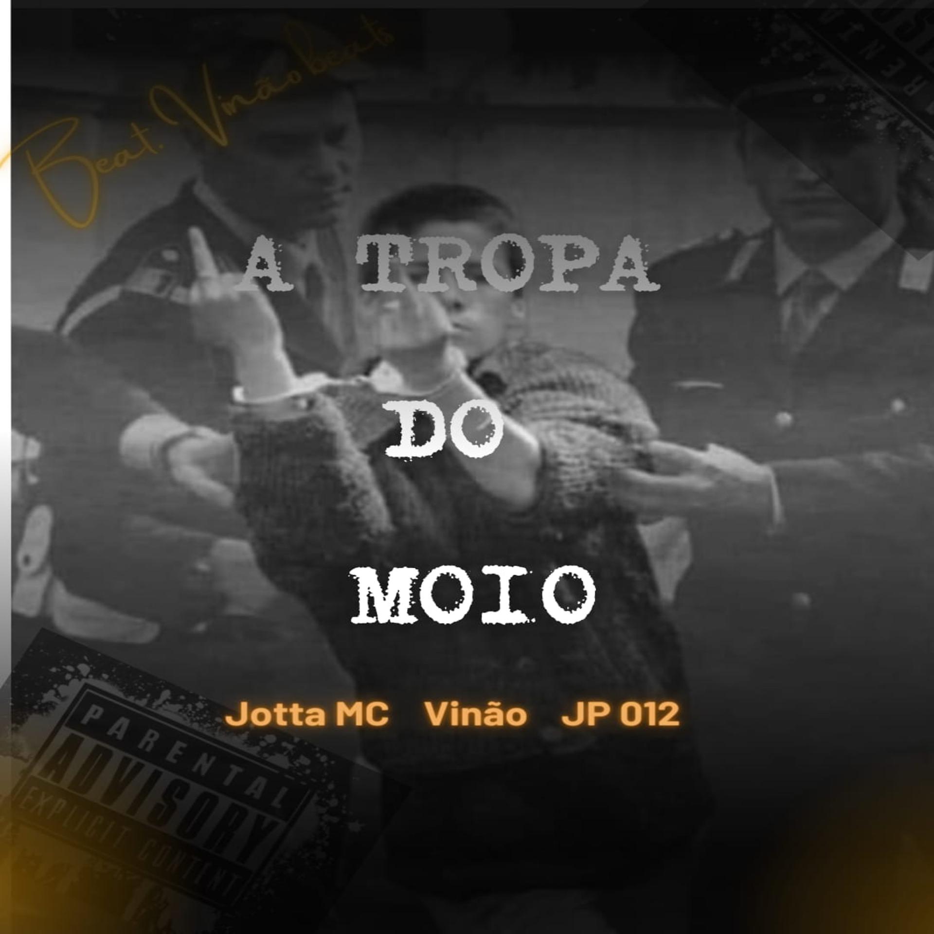 Постер альбома A Tropa do Moio