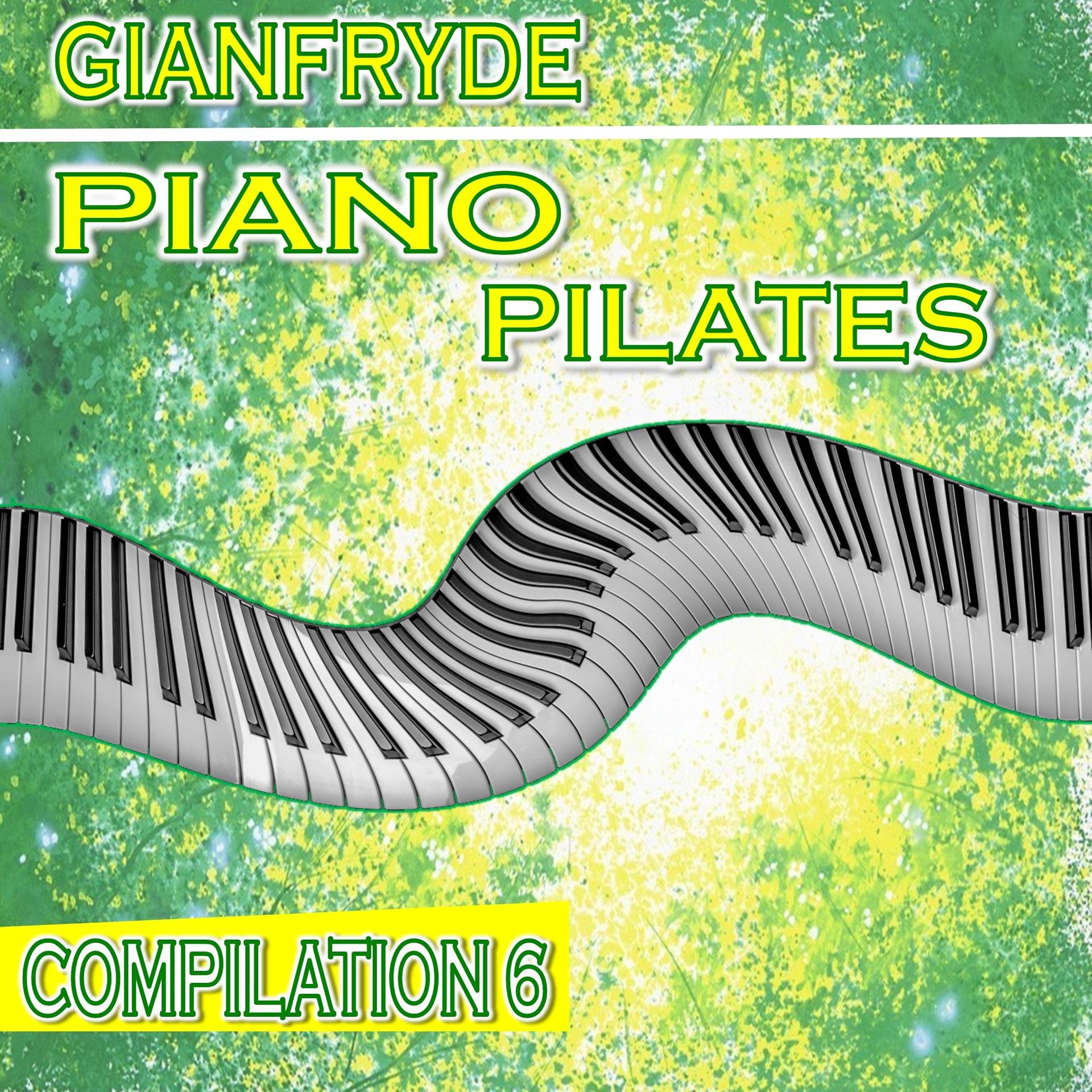 Постер альбома Piano Pilates Compilation 6
