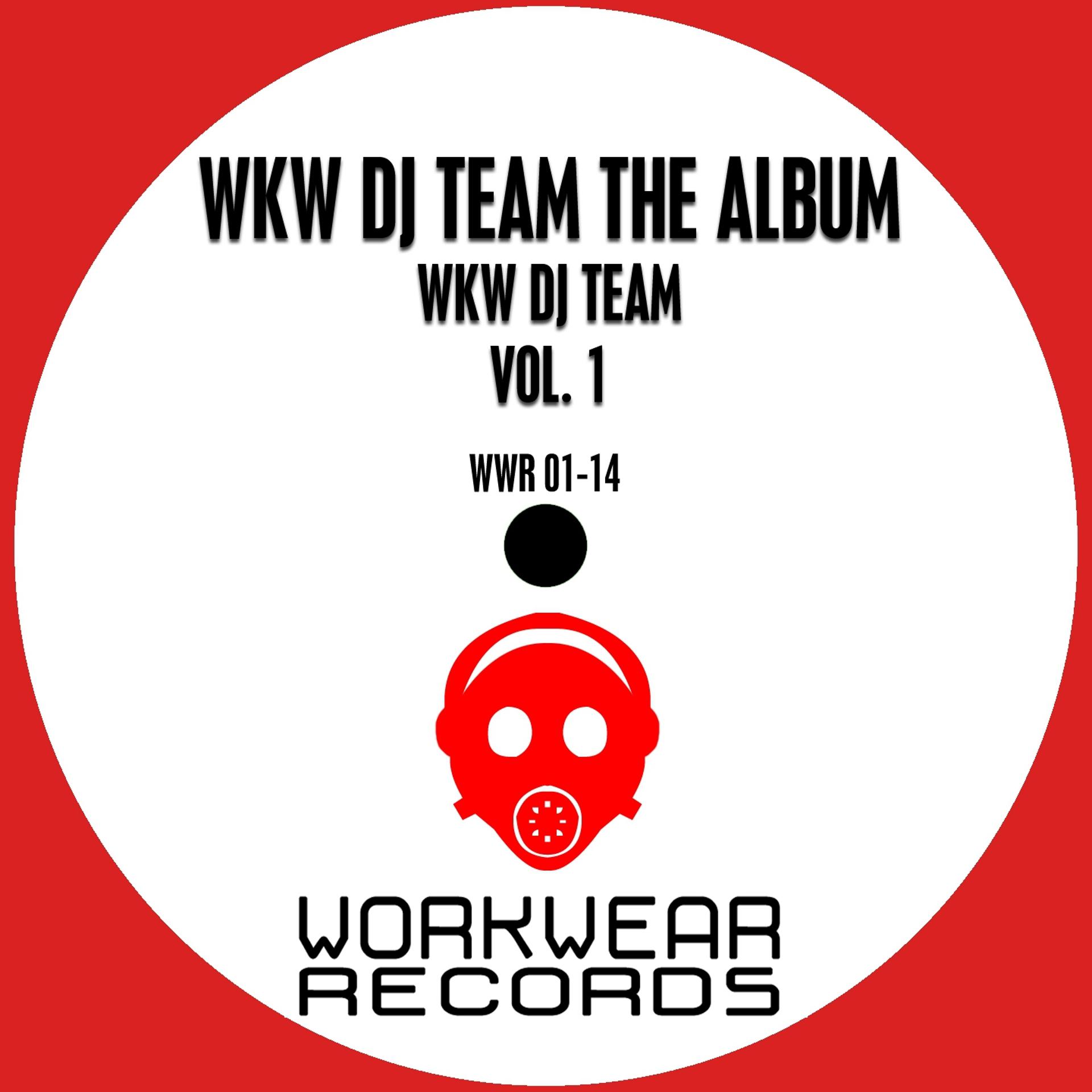 Постер альбома WKW DJ Team: The Album, Vol. 1