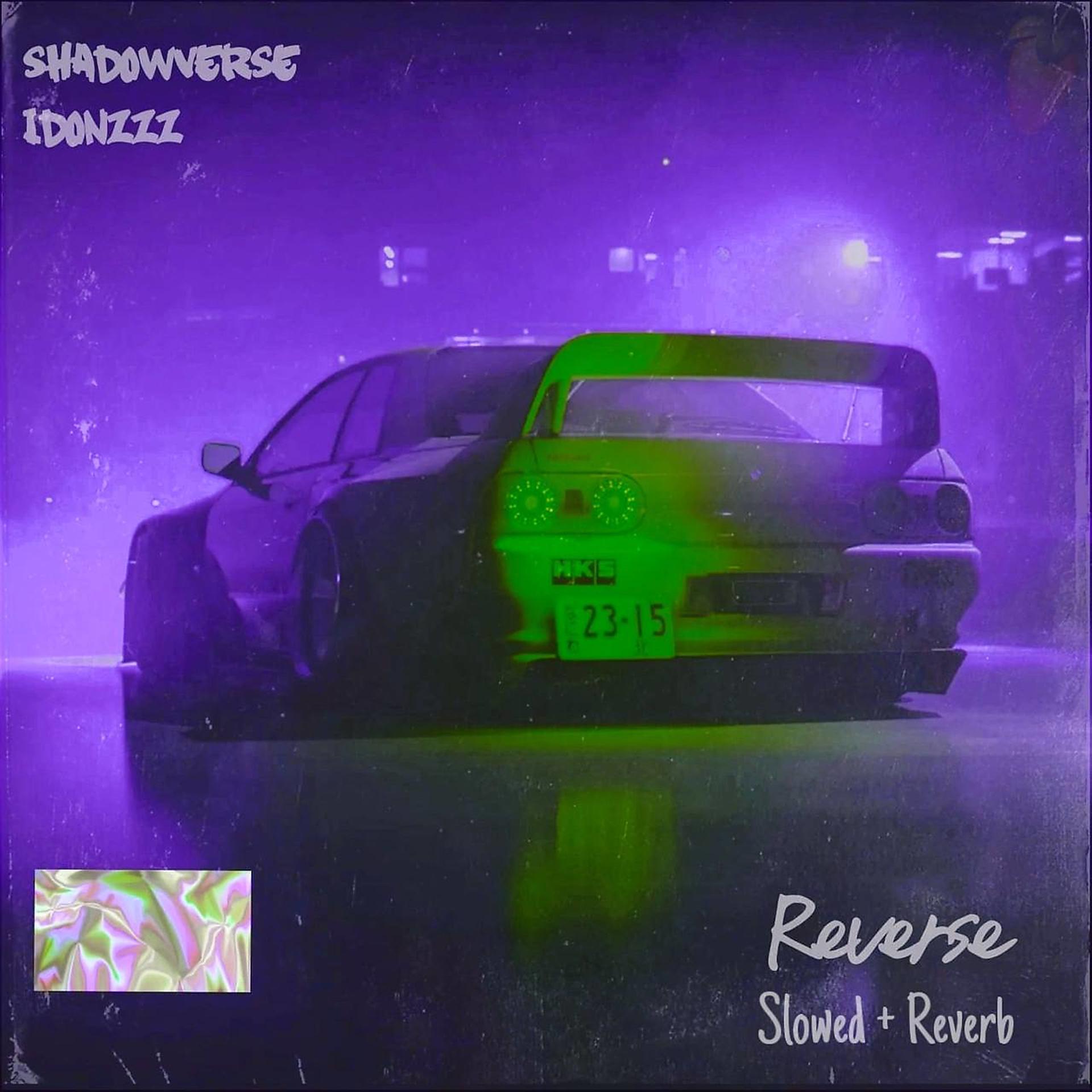 Постер альбома Reverse (Slowed + Reverb)