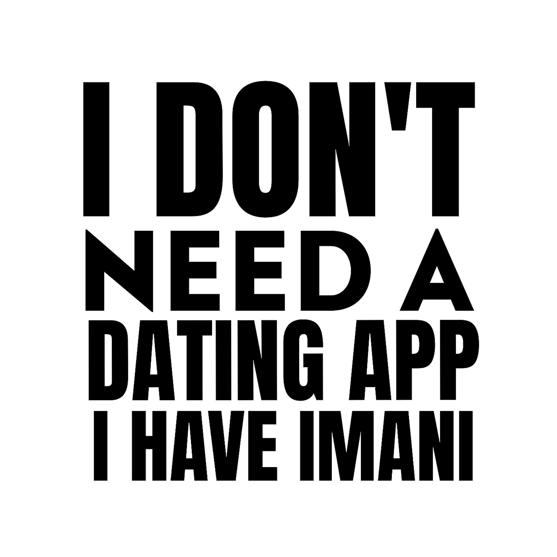 Постер альбома I Don't Need a Dating App I Have Imani