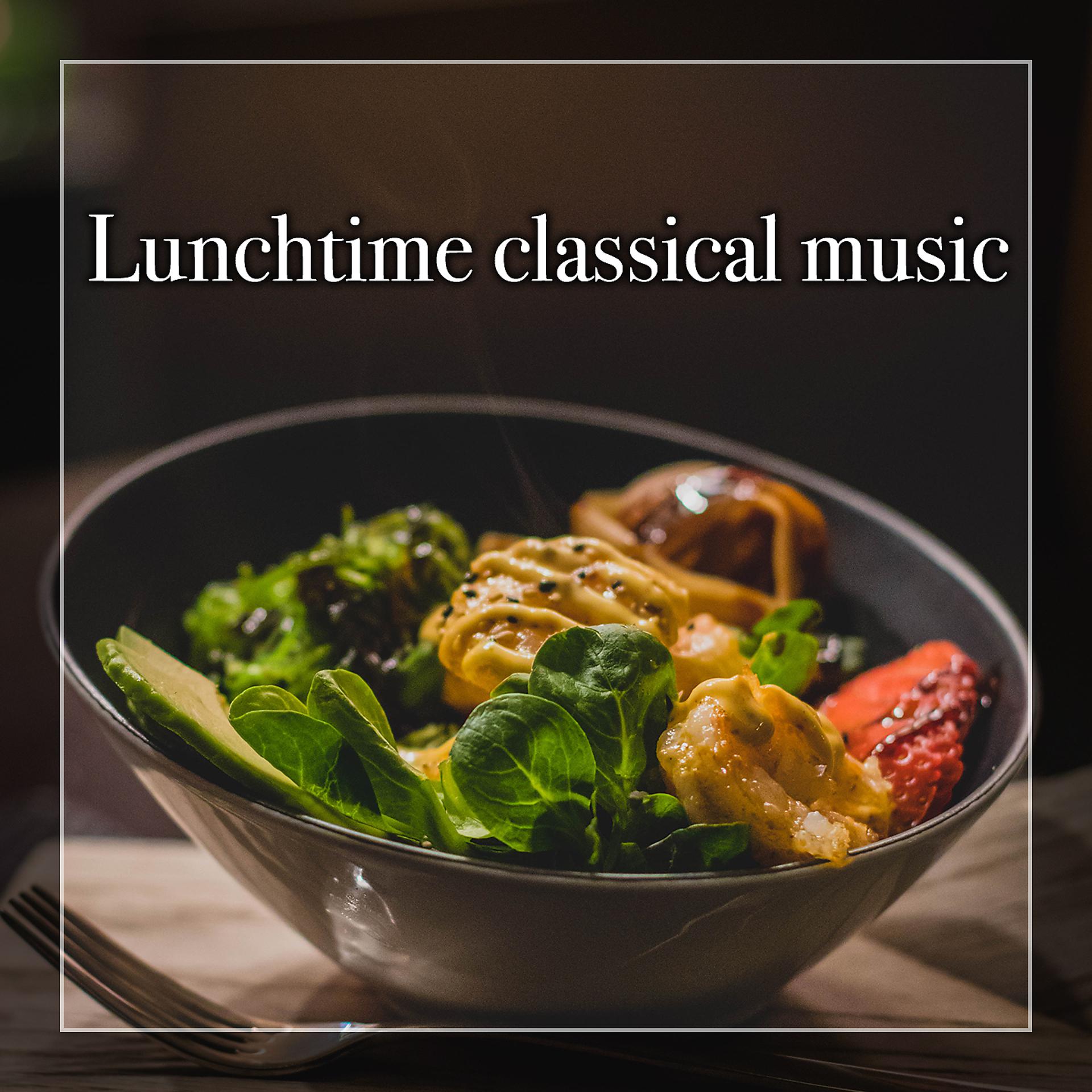 Постер альбома Lunchtime Classical Music