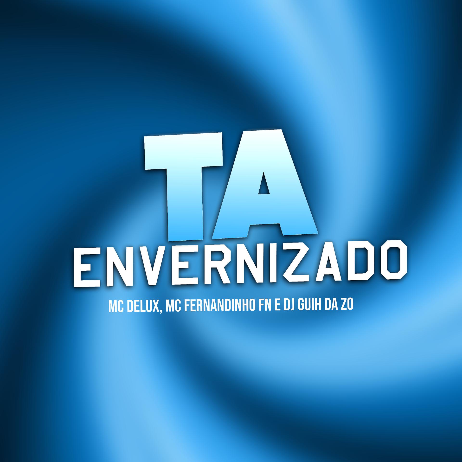 Постер альбома Ta Envernizado