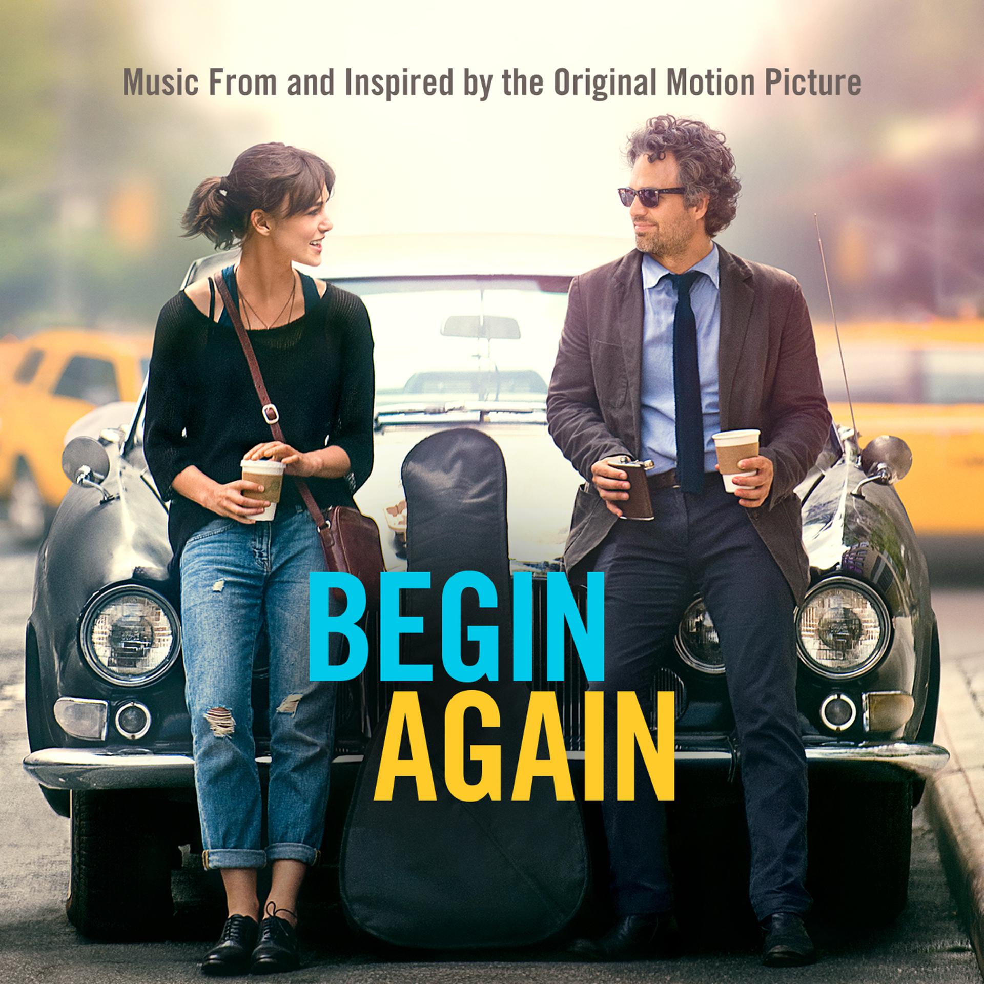 Постер альбома Begin Again - Music From And Inspired By The Original Motion Picture
