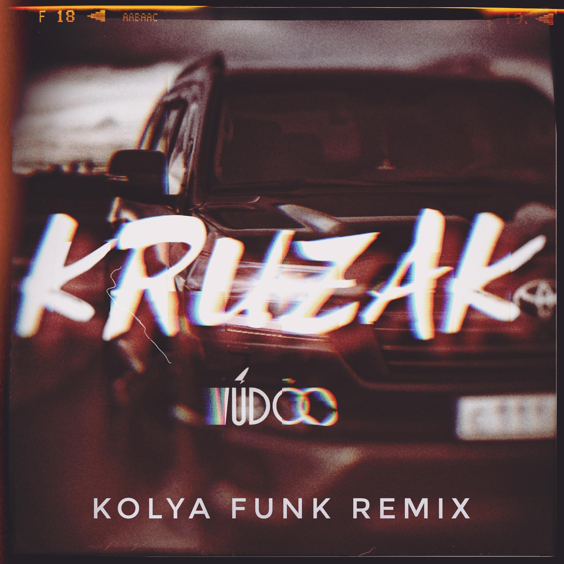 Постер альбома Kruzak (Kolya Funk Remix)