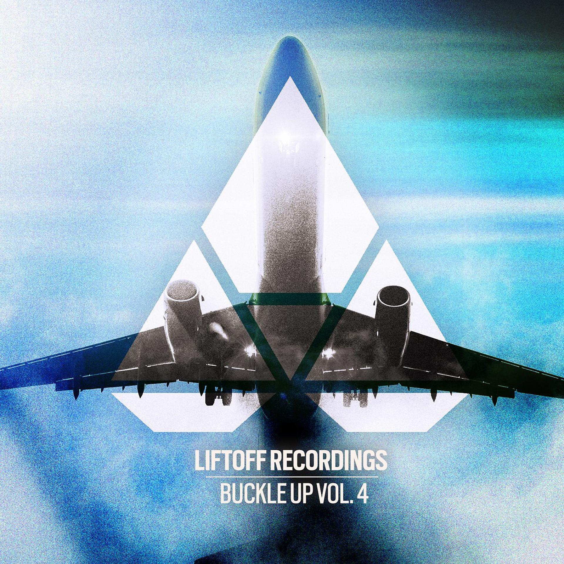 Постер альбома Liftoff Recordings: Buckle Up, Vol. 4