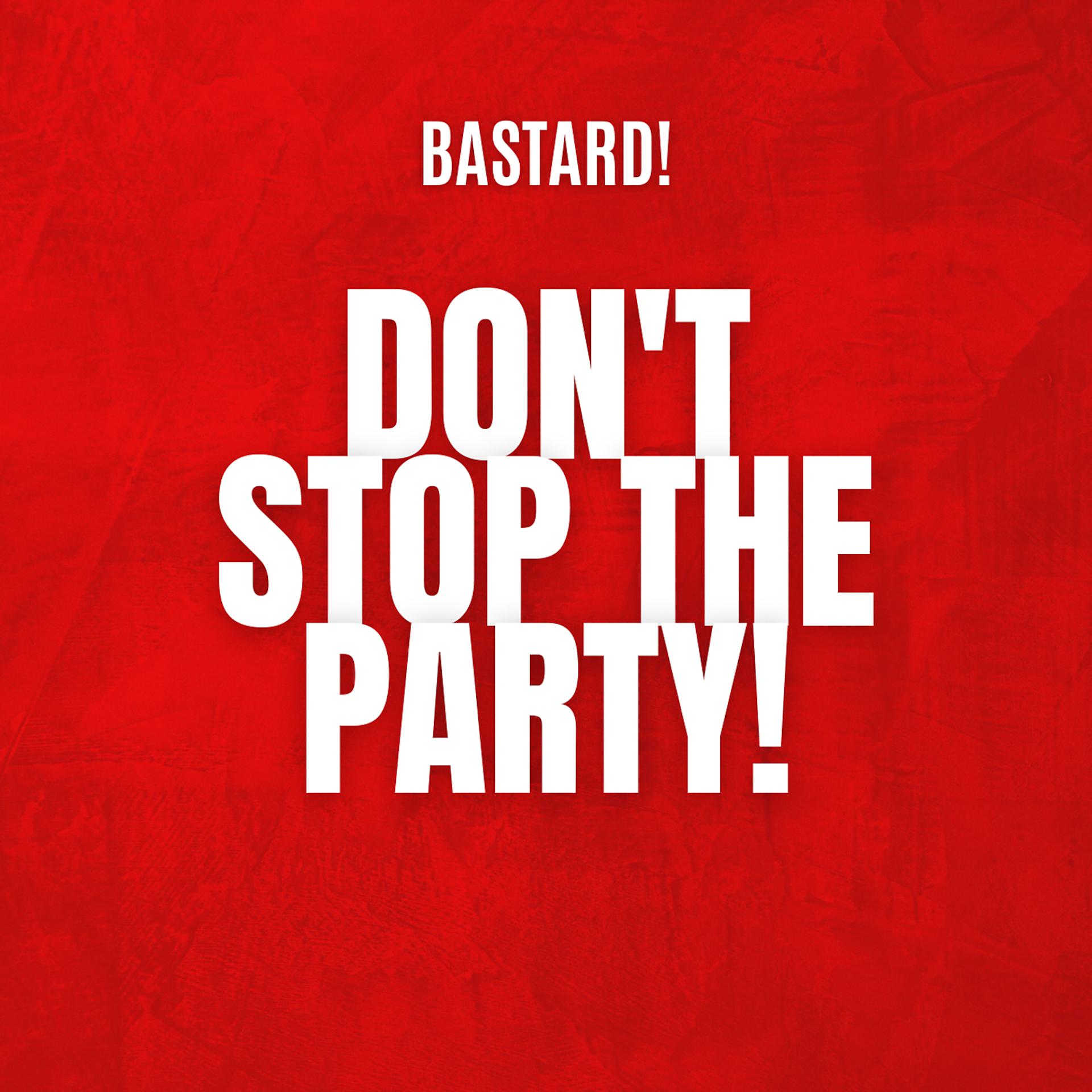Постер альбома Don't Stop The Party