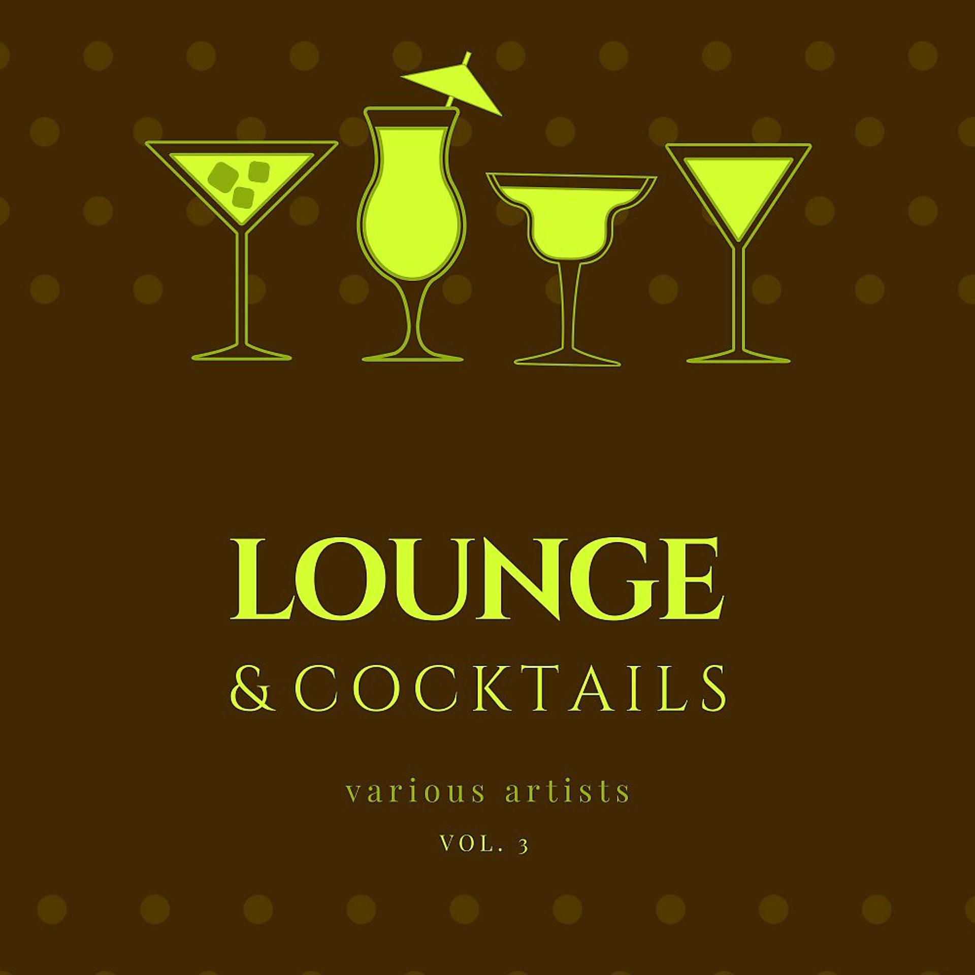 Постер альбома Lounge & Cocktails, Vol. 3