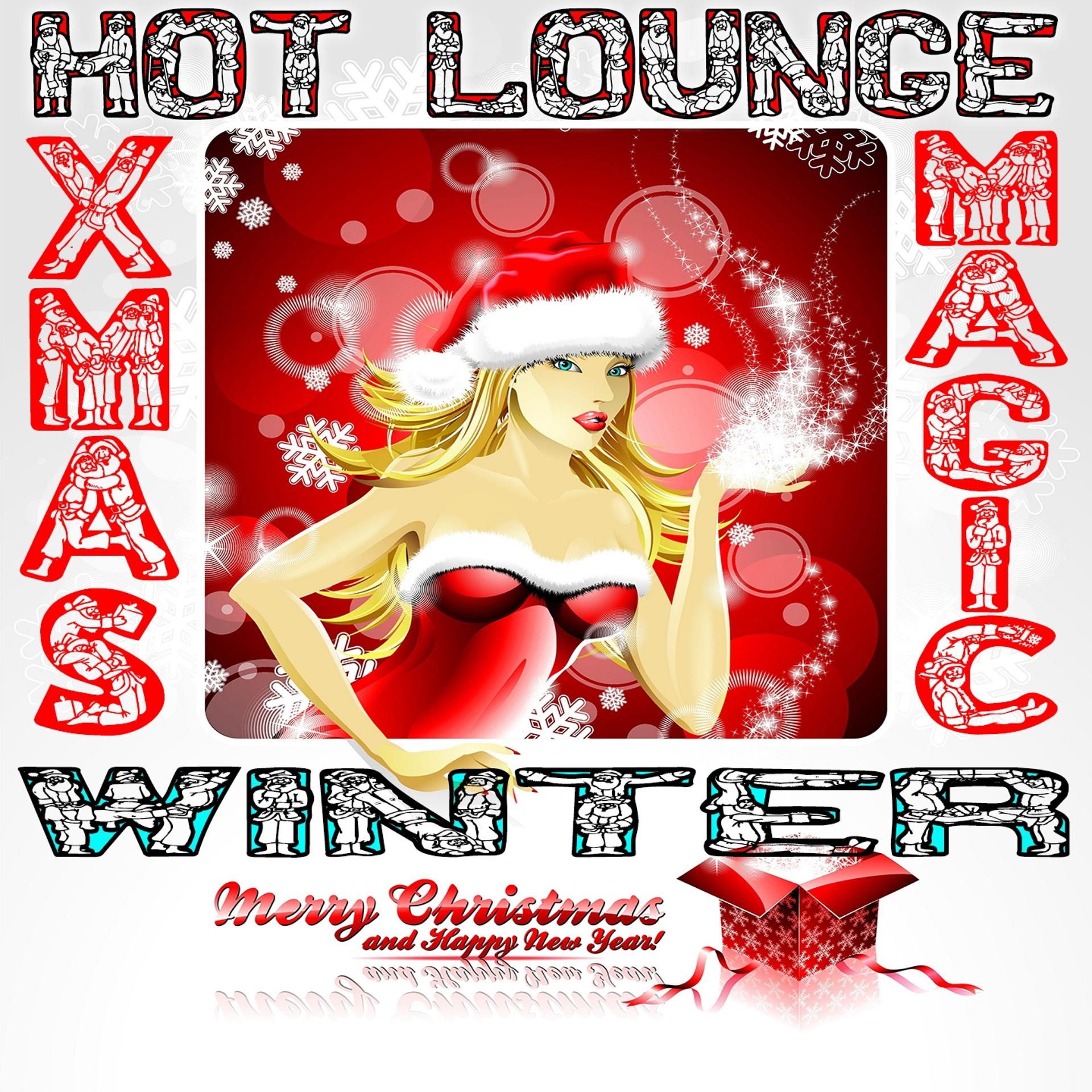 Постер альбома Magic XMAS Hot Winter Lounge