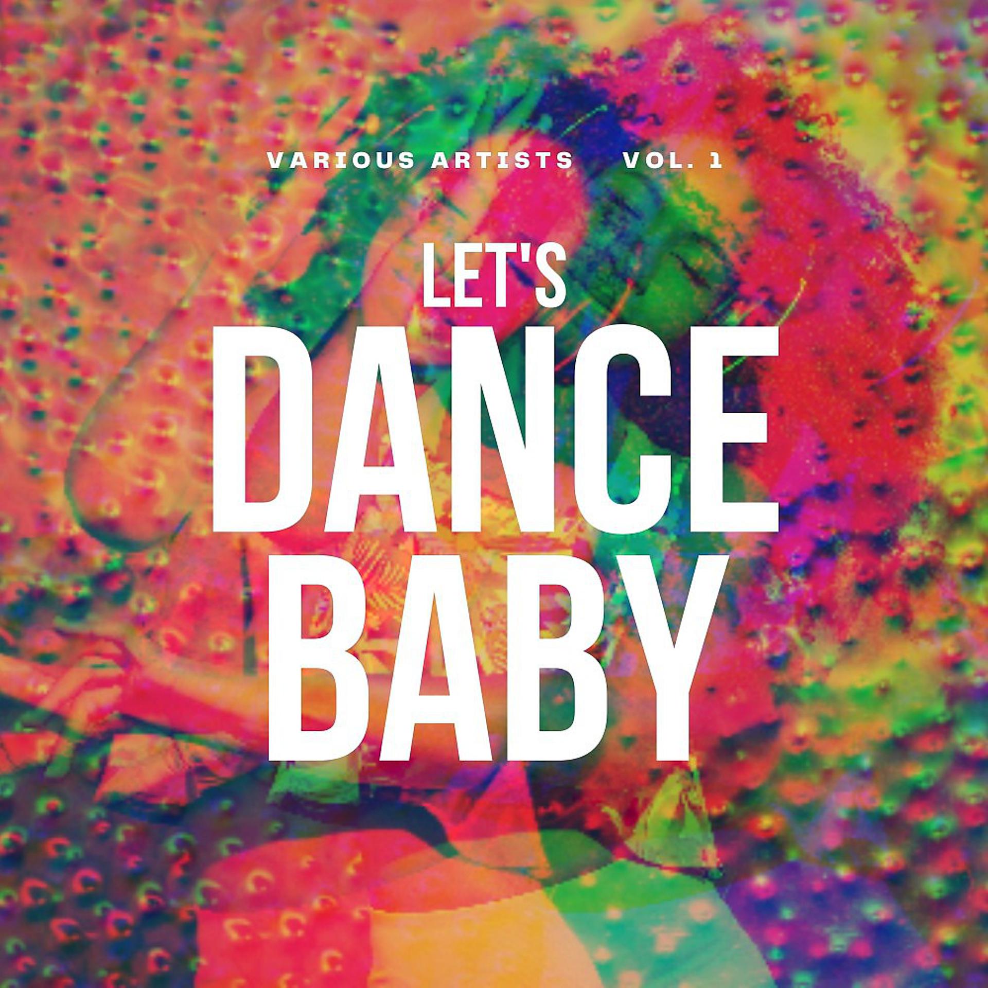 Постер альбома Let's Dance Baby, Vol. 1