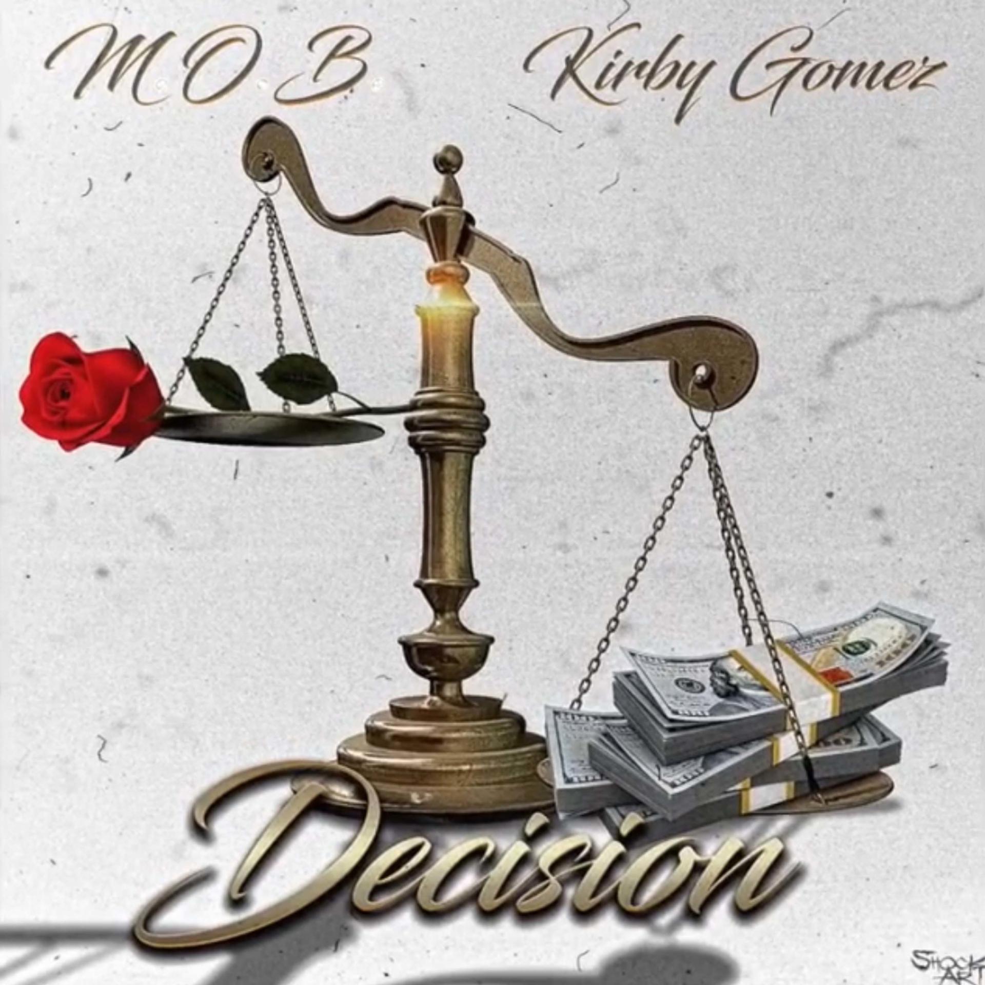 Постер альбома Decision (feat. Kirby Gomez)