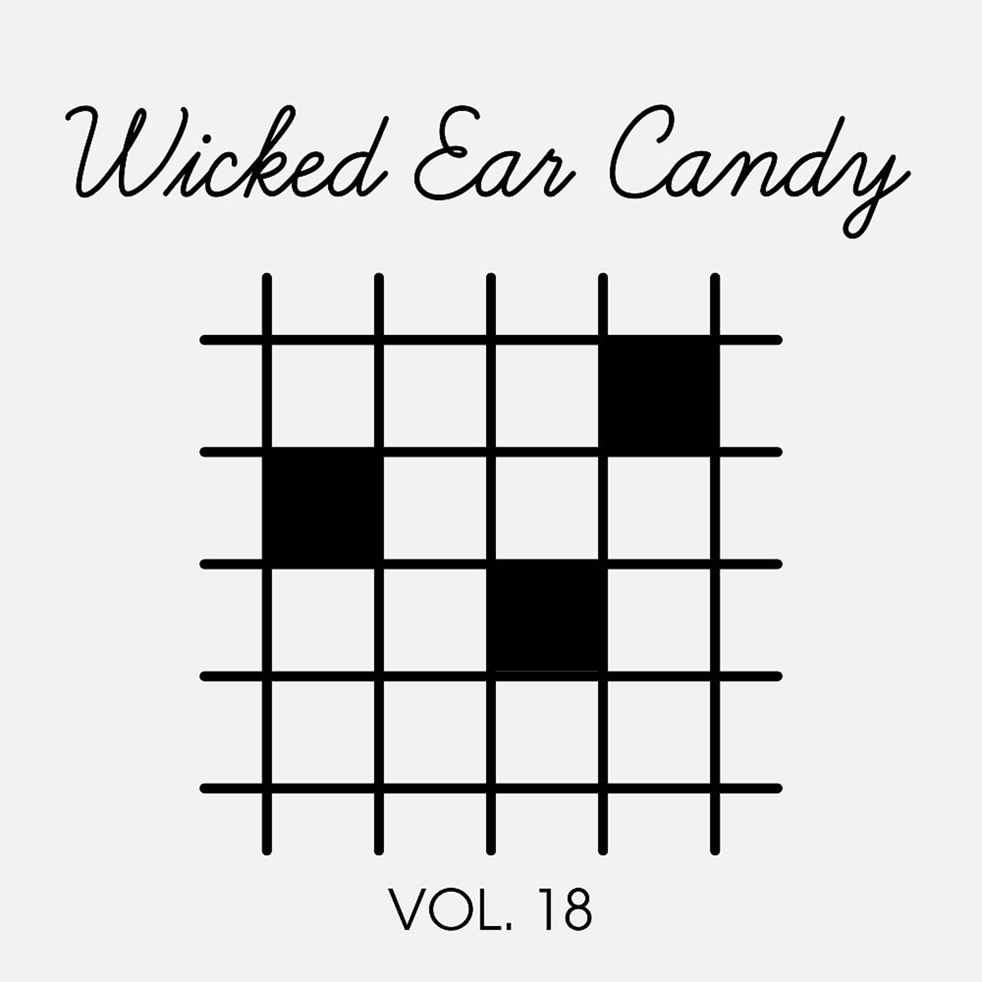Постер альбома Wicked Ear Candy, Vol. 18