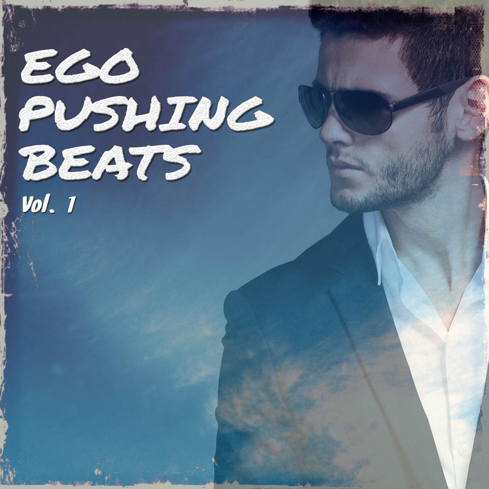 Постер альбома Ego Pushing Beats, Vol. 1