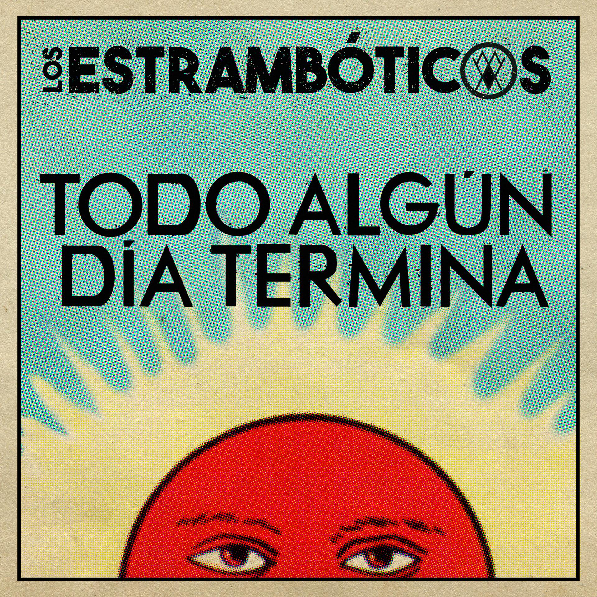 Постер альбома Todo Algún Día Termina