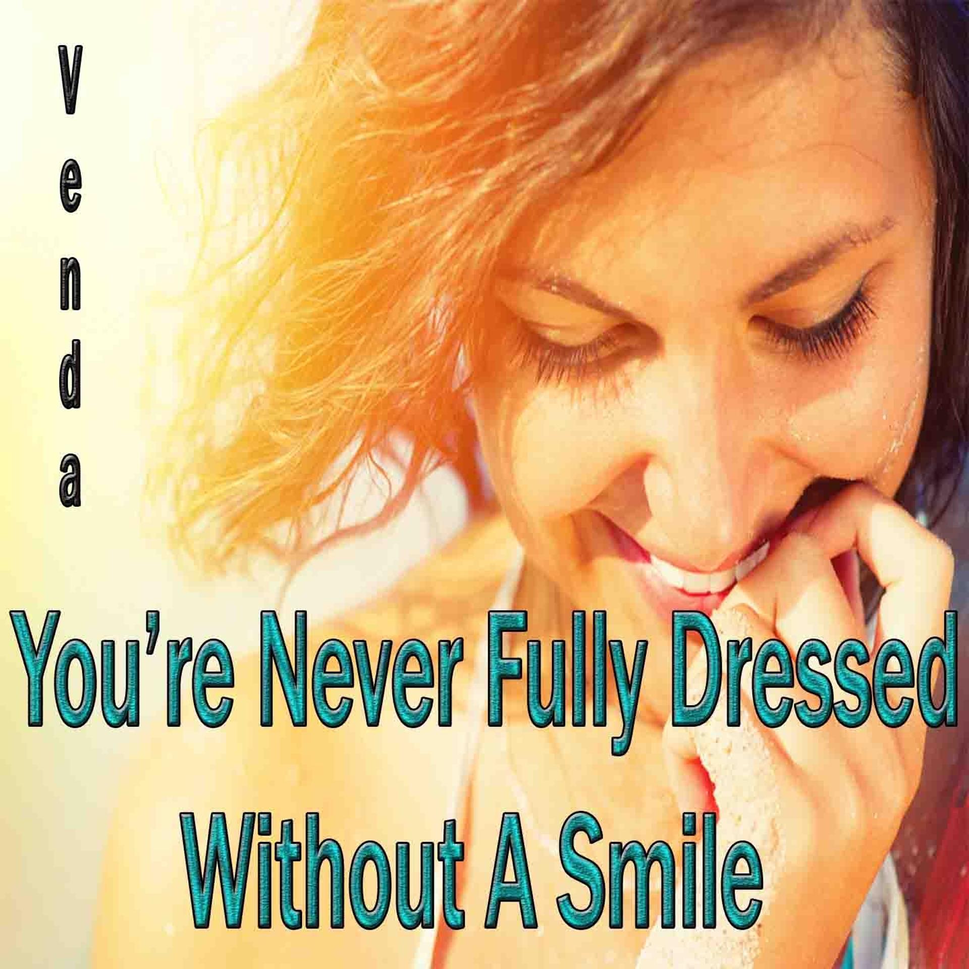 Постер альбома You're Never Fully Dressed Without a Smile