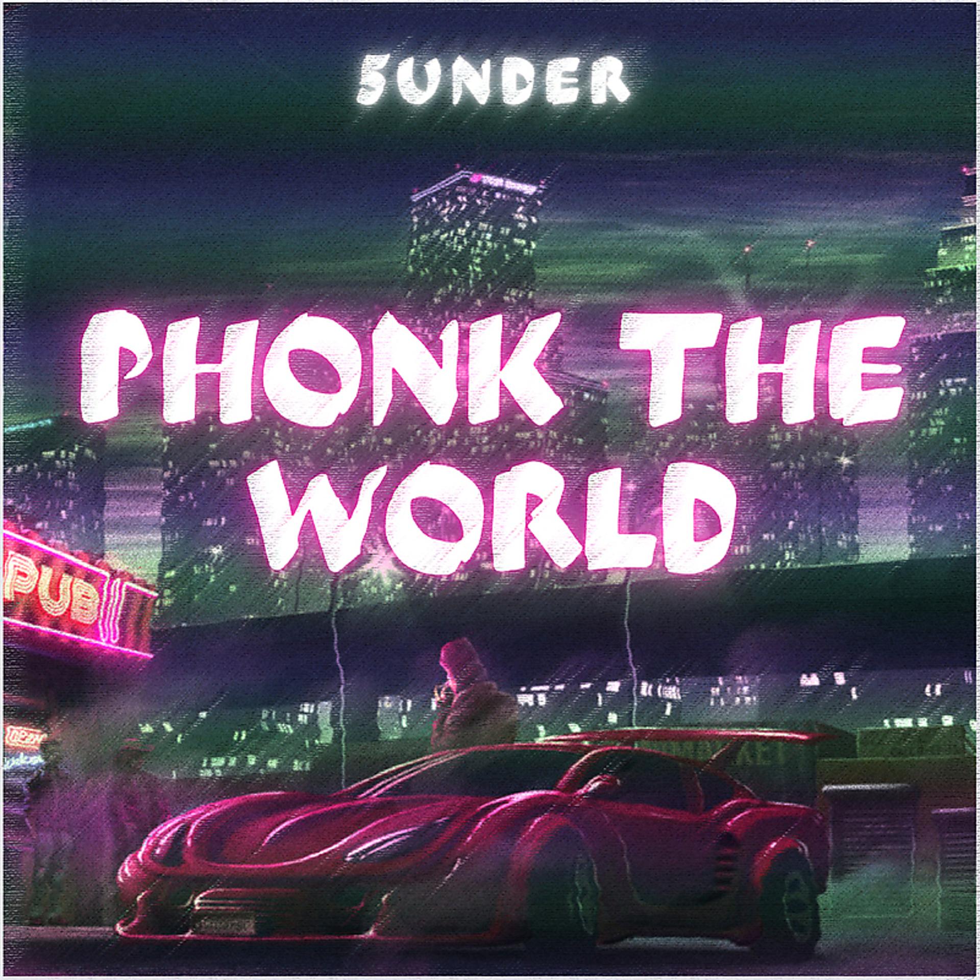 Постер альбома Phonk The World