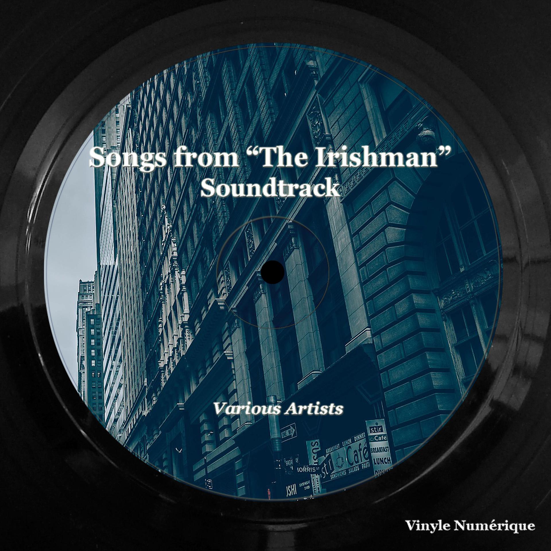 Постер альбома Songs from "The Irishman" Soundtrack