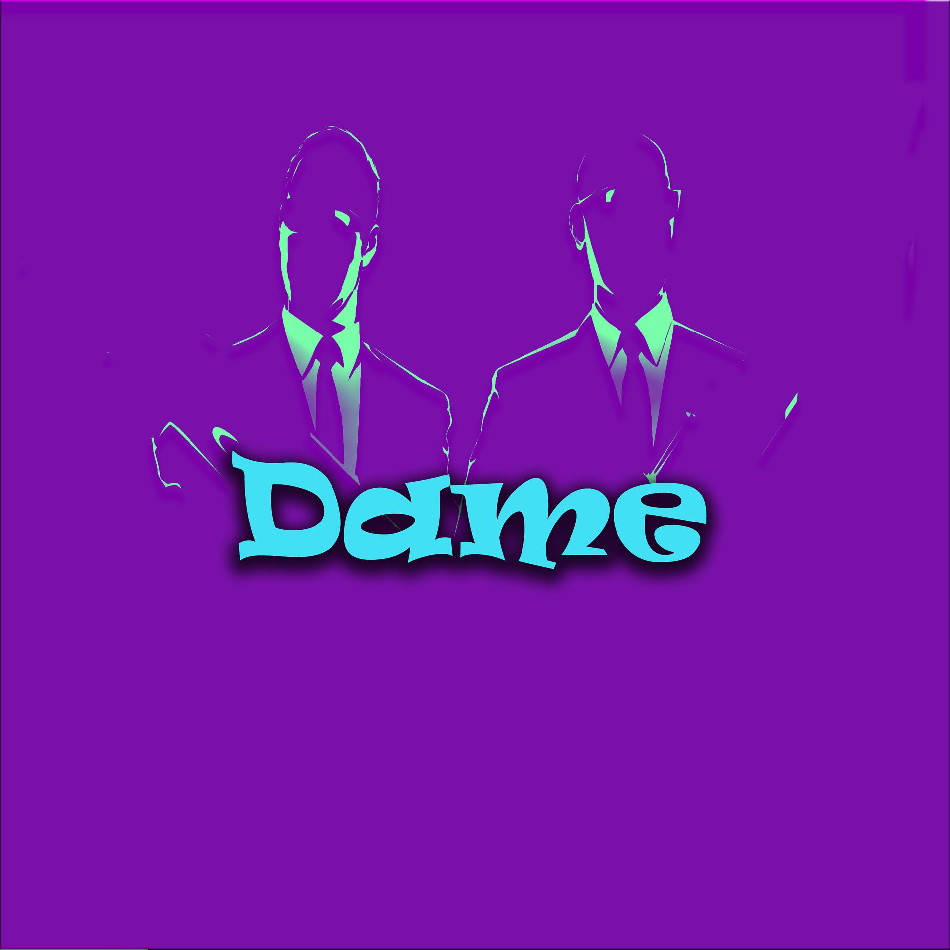 Постер альбома Dame