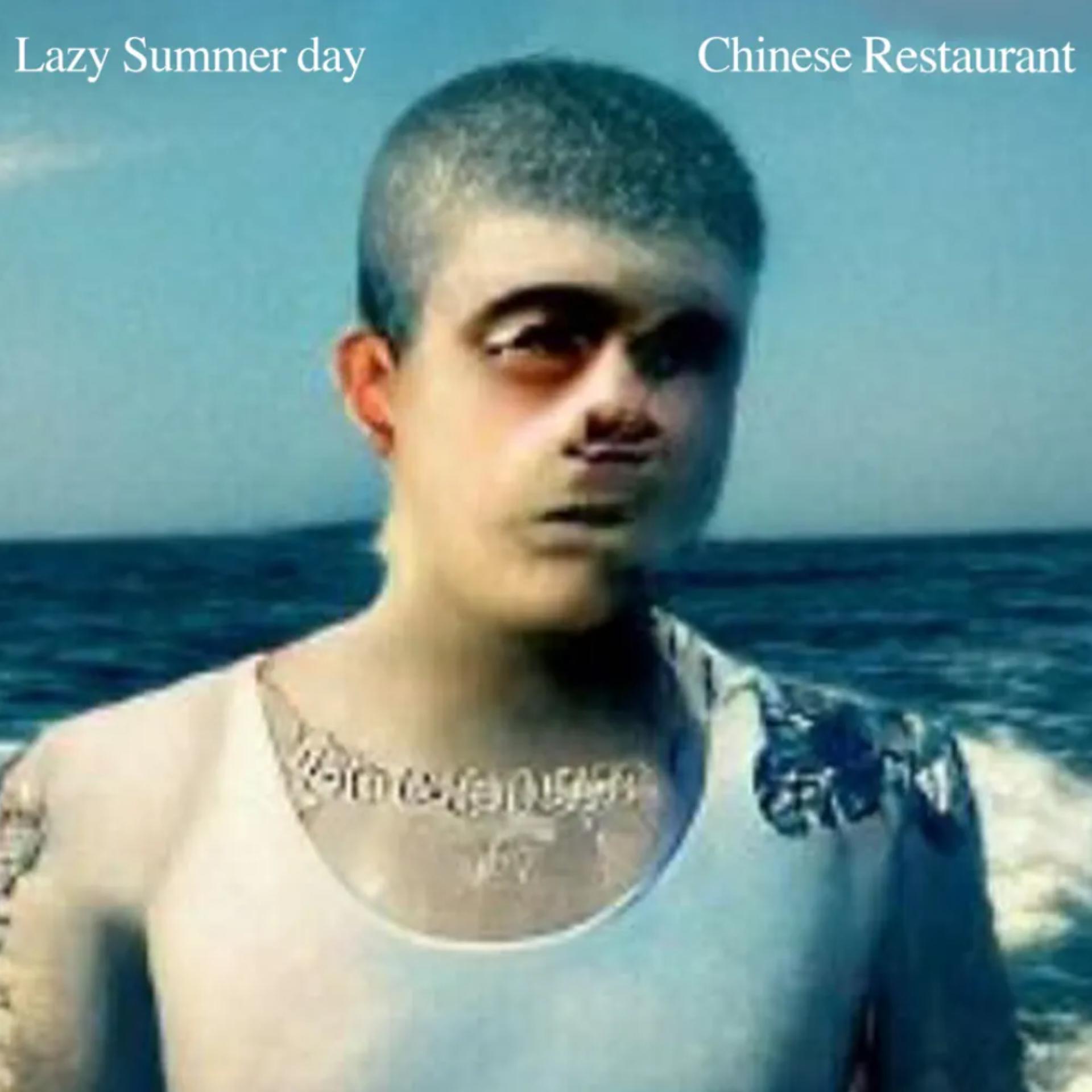 Постер альбома Lazy Summer Day / Chinese Restaurant