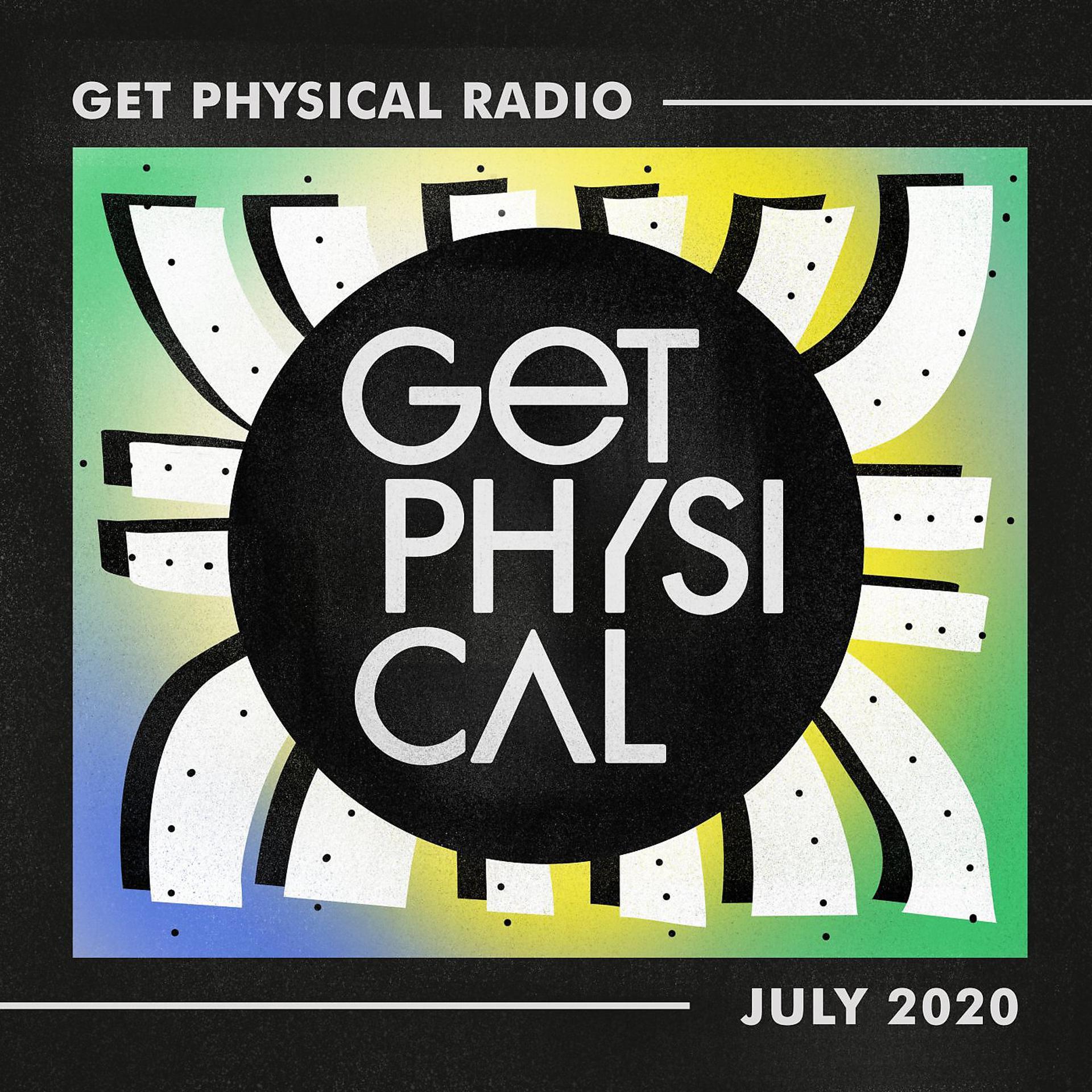 Постер альбома Get Physical Radio - July 2020