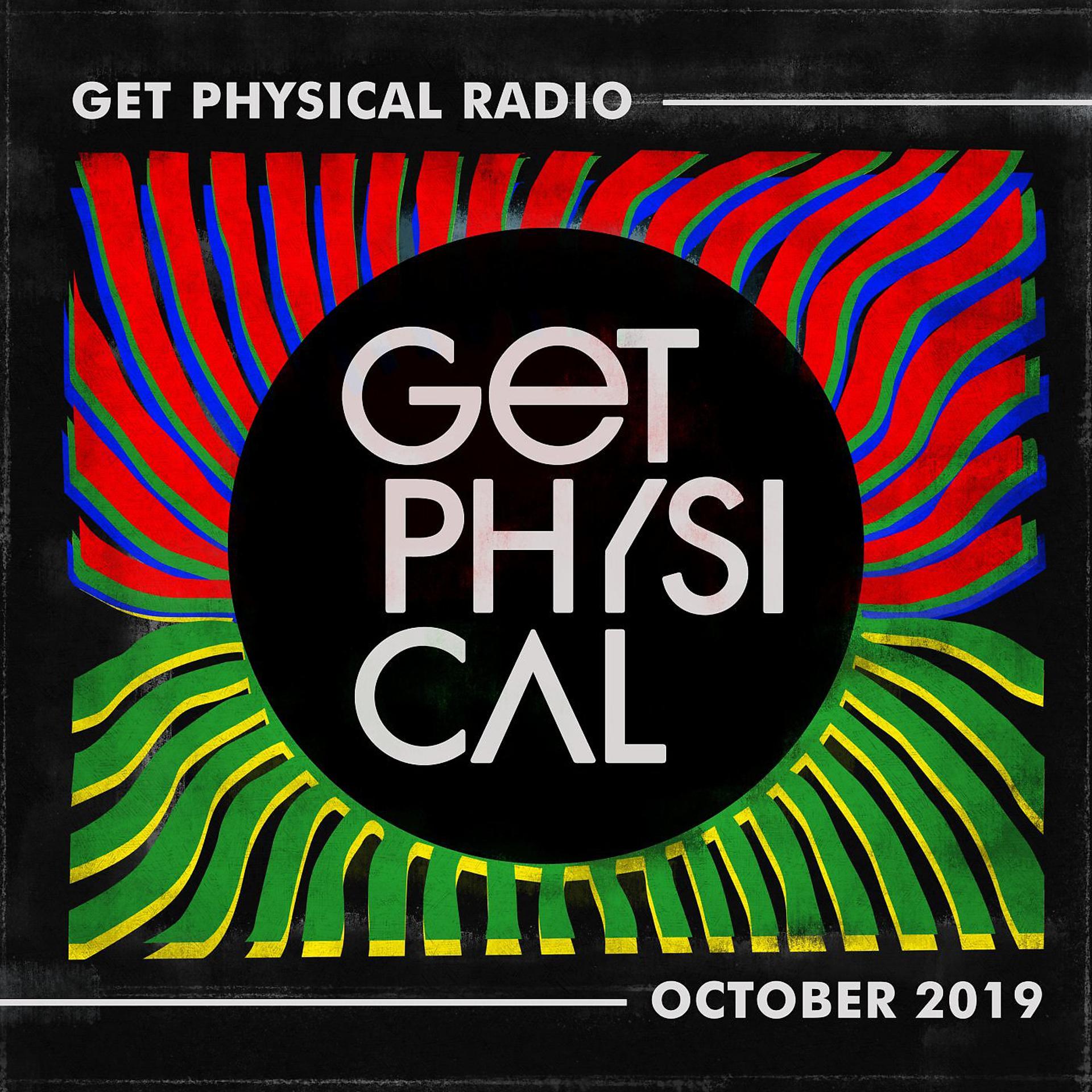 Постер альбома Get Physical Radio - October 2019