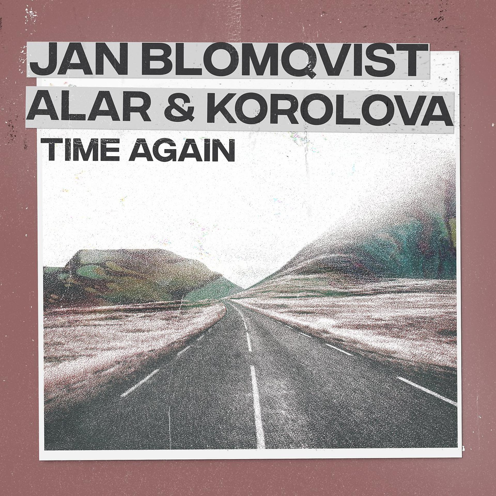 Постер к треку Jan Blomqvist, Alar, Korolova - Time Again