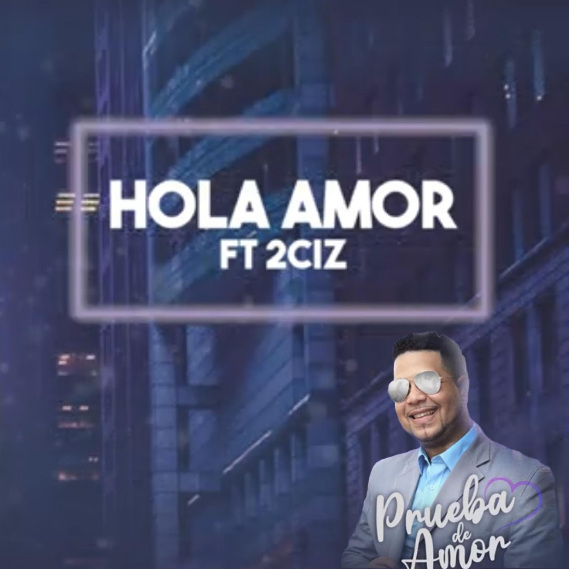 Постер альбома Hola Amor