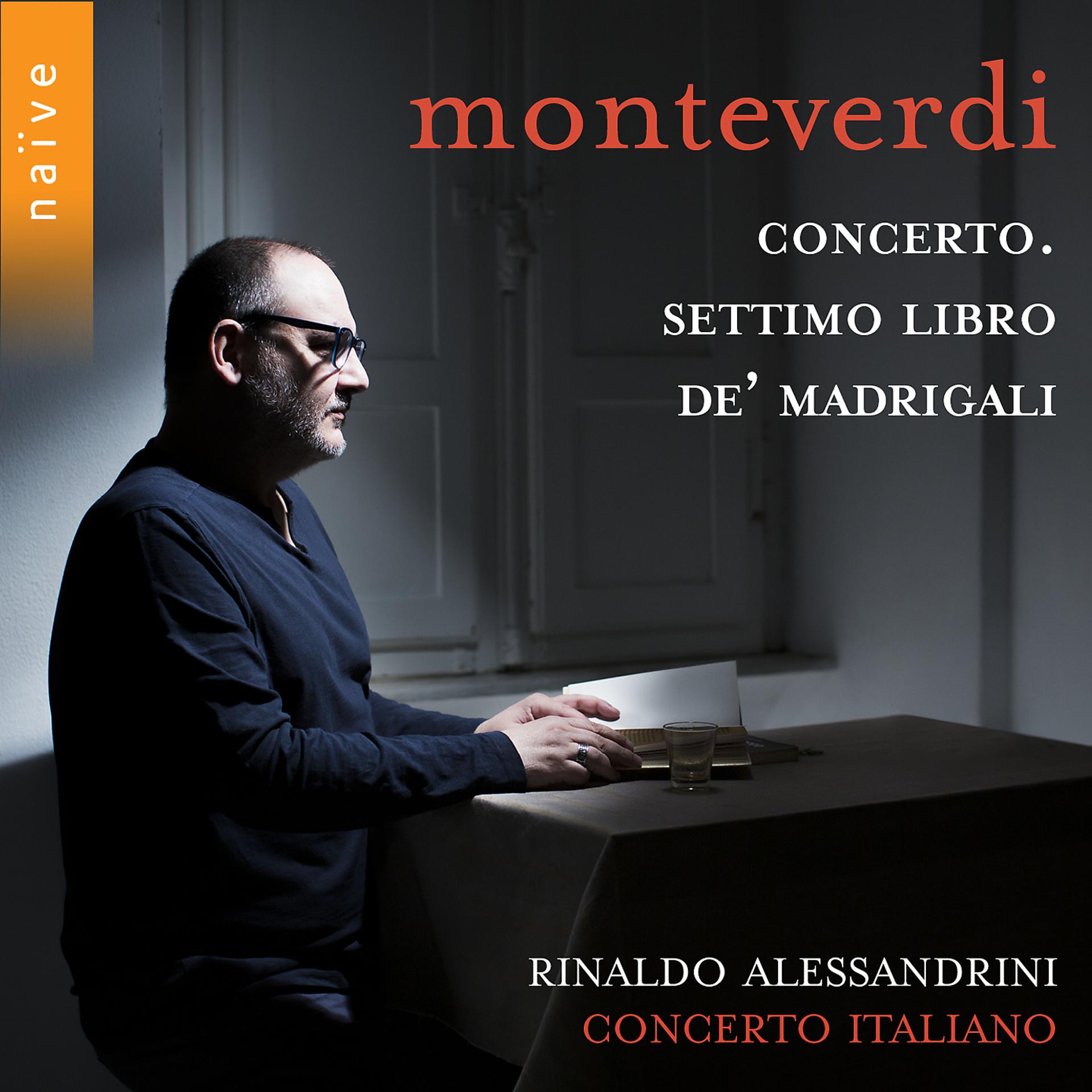 Постер альбома Monteverdi: Concerto. Settimo libro de' madrigali
