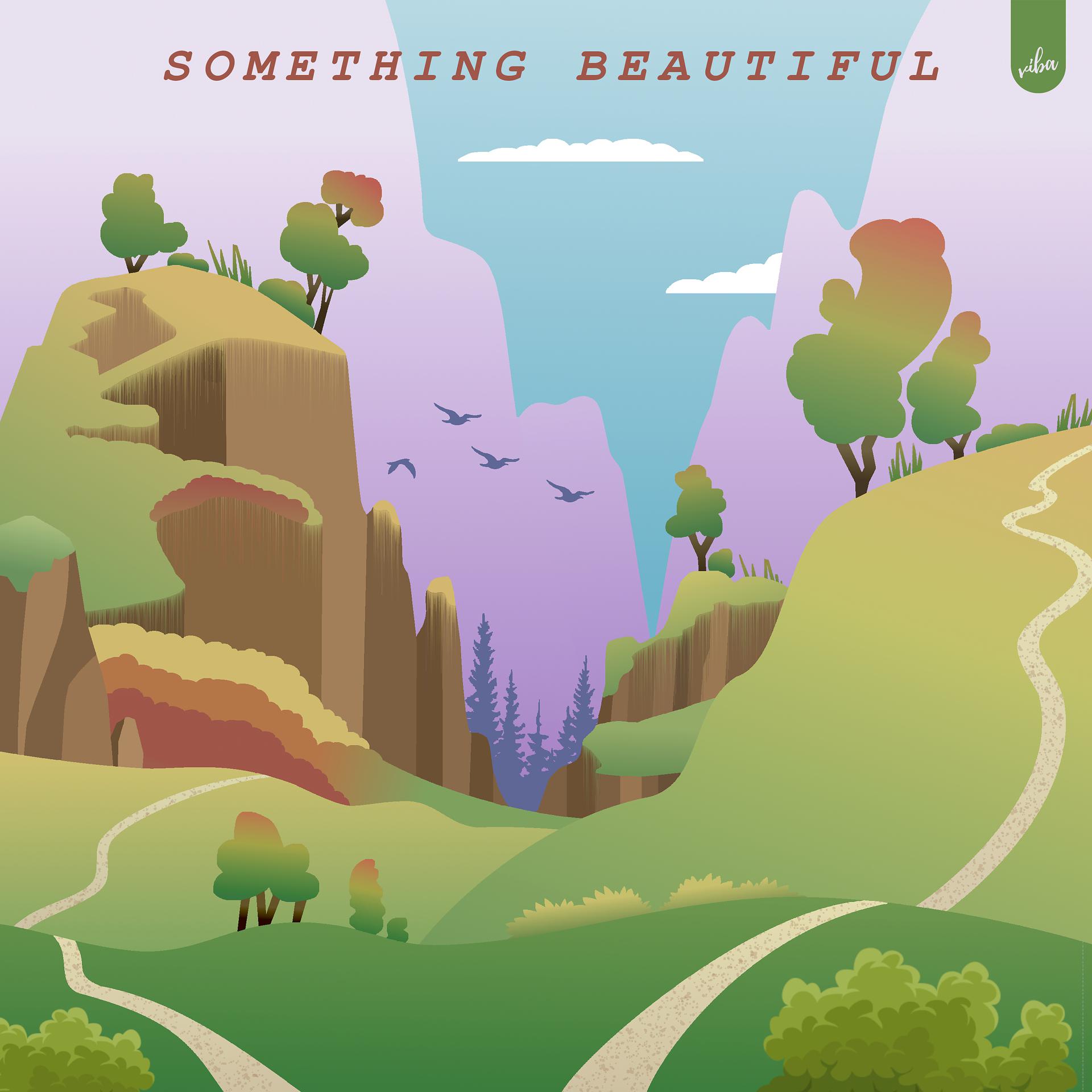 Постер альбома Something Beautiful