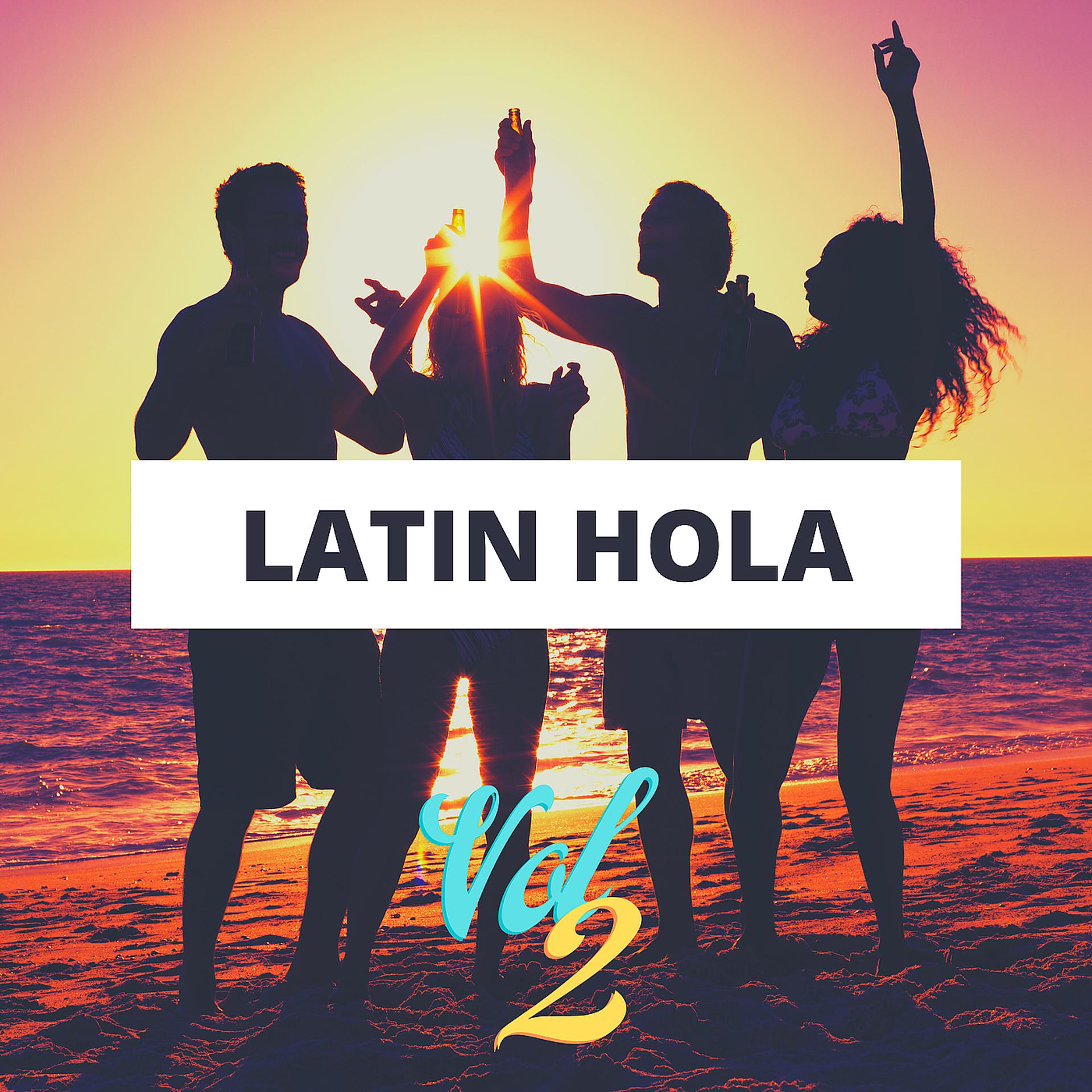 Постер альбома Latin Hola, Vol. 2