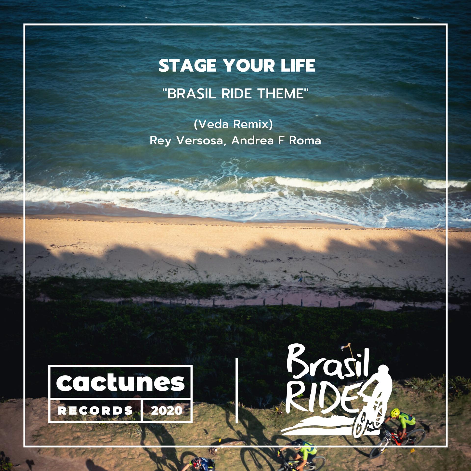 Постер альбома Stage Your Life "Brasil Ride Theme"