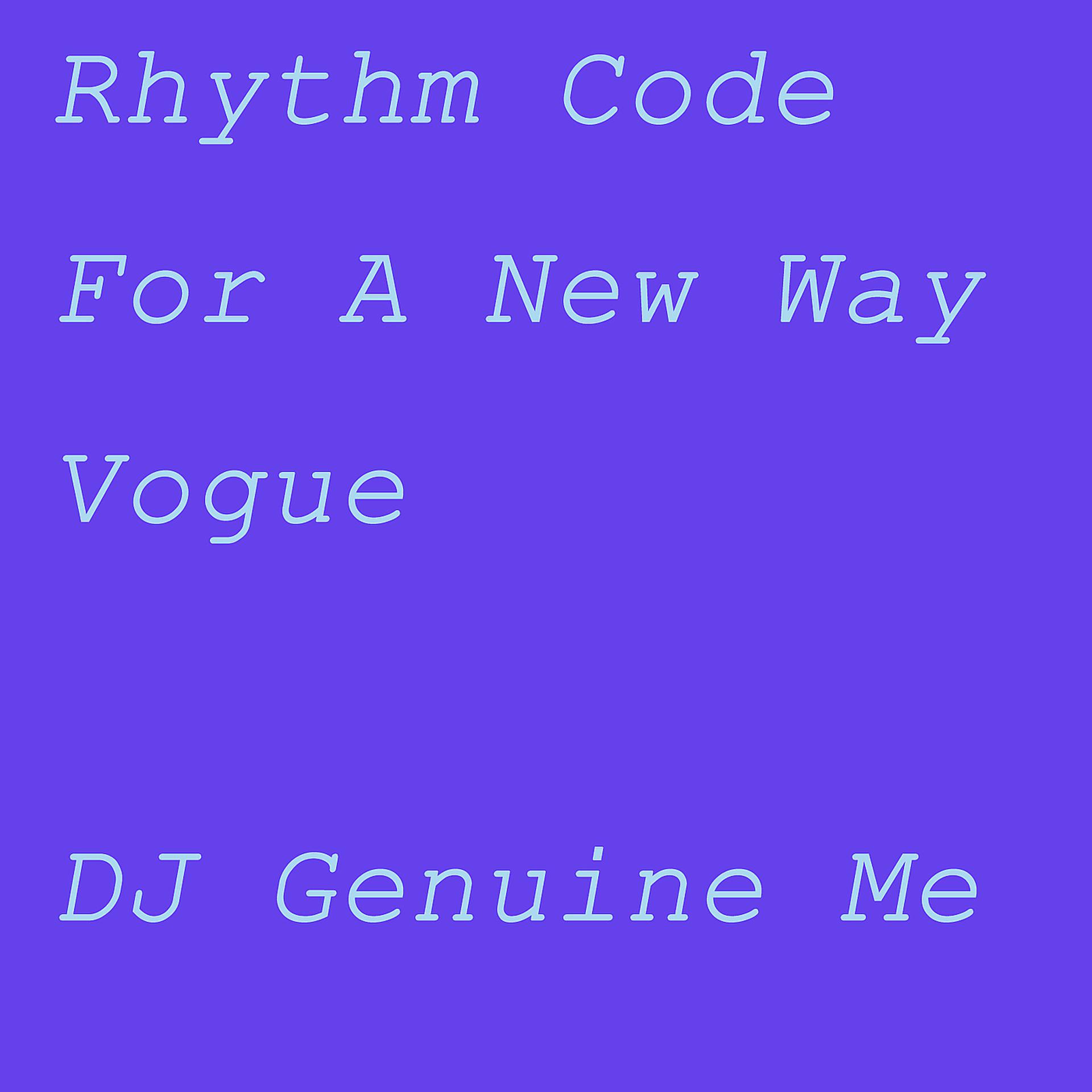 Постер альбома Rhythm Code for a New Way Vogue