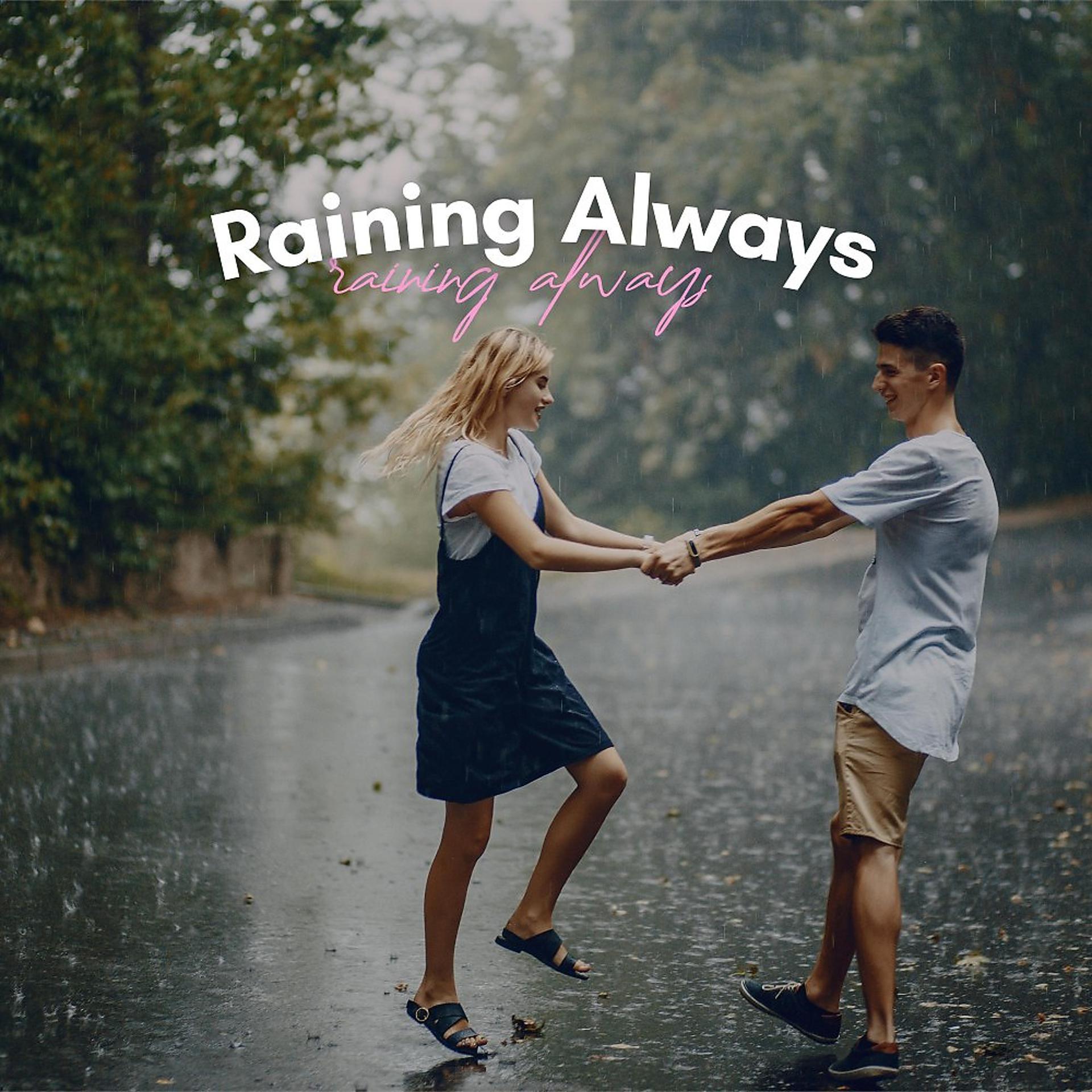 Постер альбома Raining Always