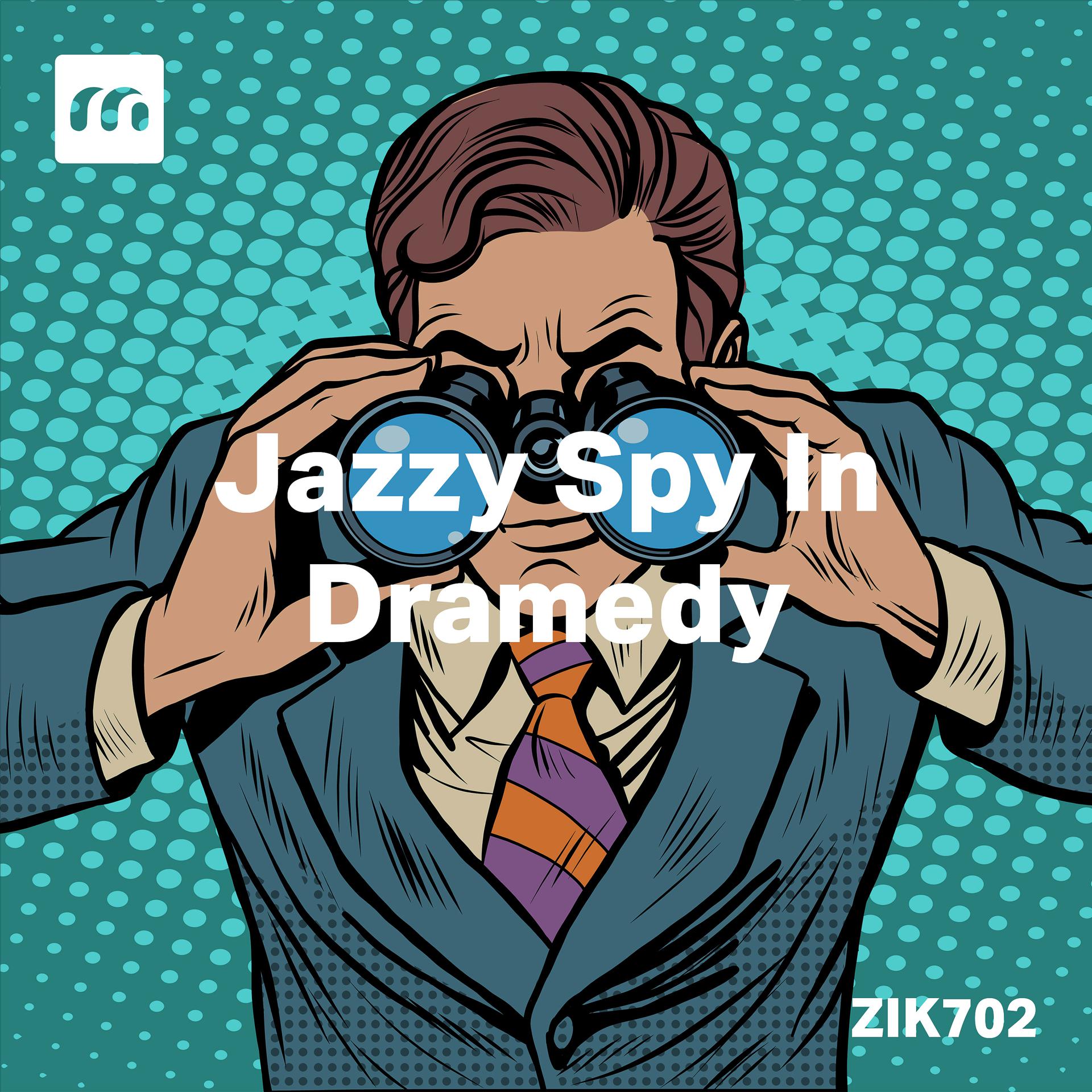 Постер альбома Jazzy Spy In Dramedy