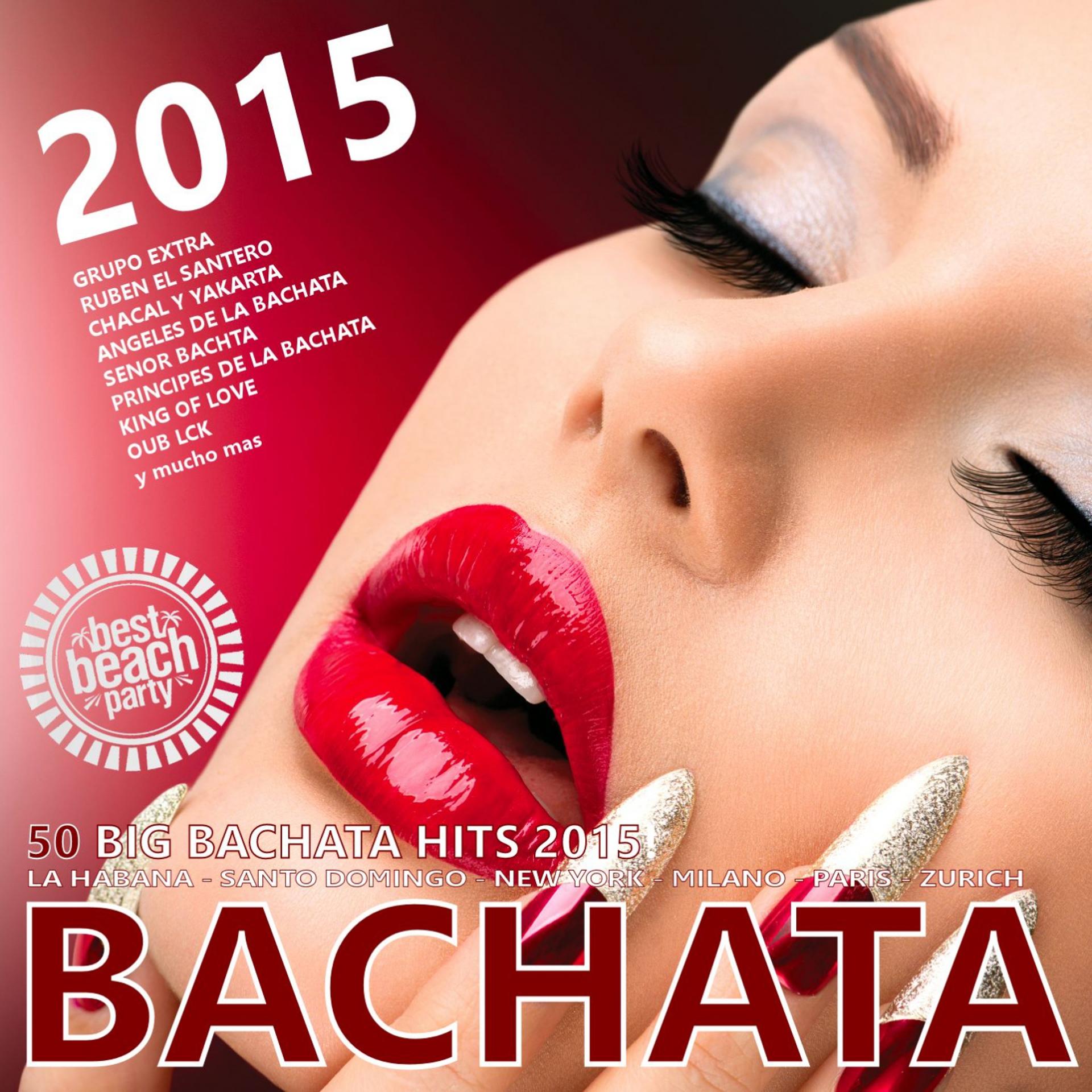 Постер альбома BACHATA 2015 - 50 Big Bachata Romantica Hits