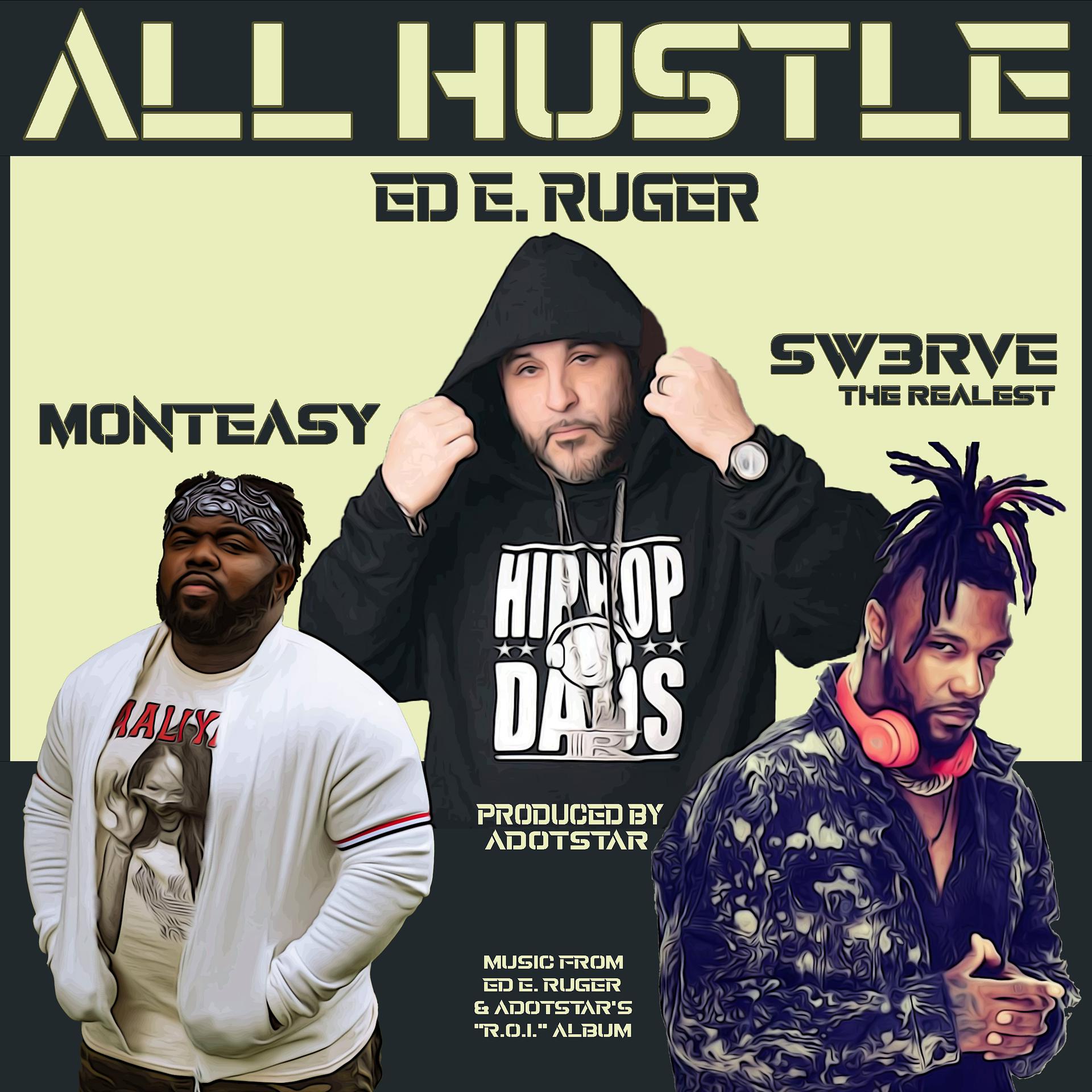Постер альбома All Hustle (feat. Sw3rve The Realest & Monteasy)