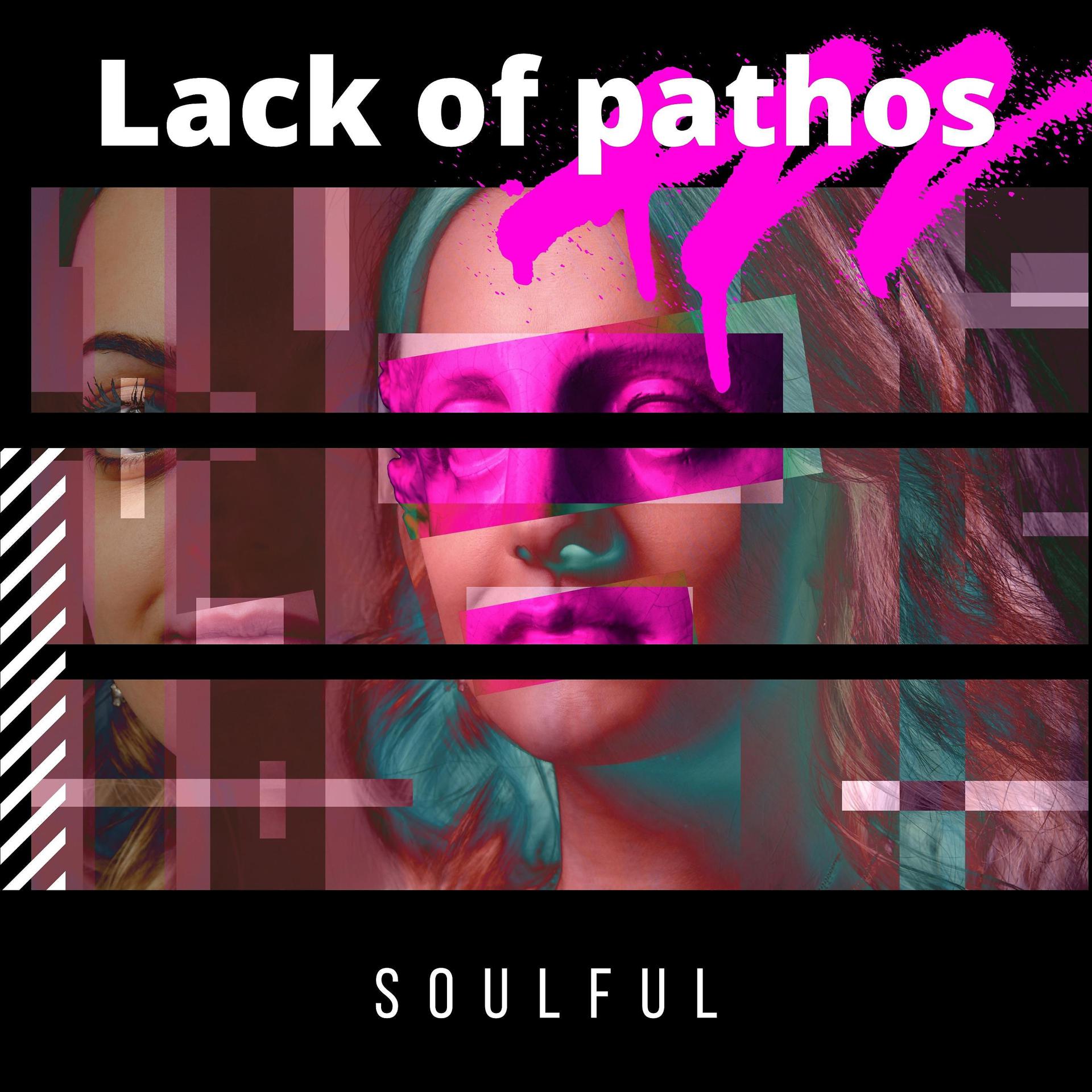 Постер альбома Lack of Pathos