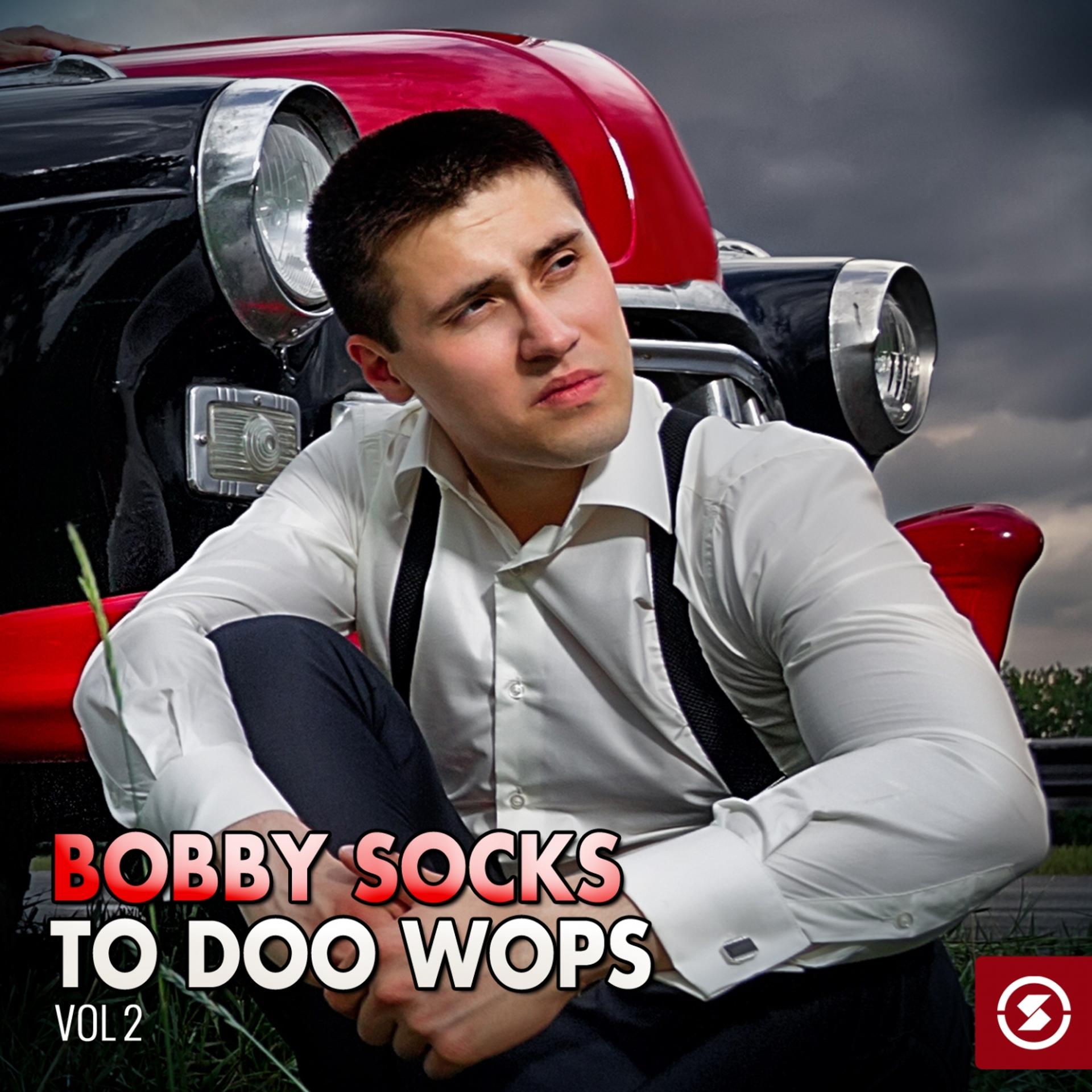 Постер альбома Bobby Socks to Doo Wops, Vol. 2