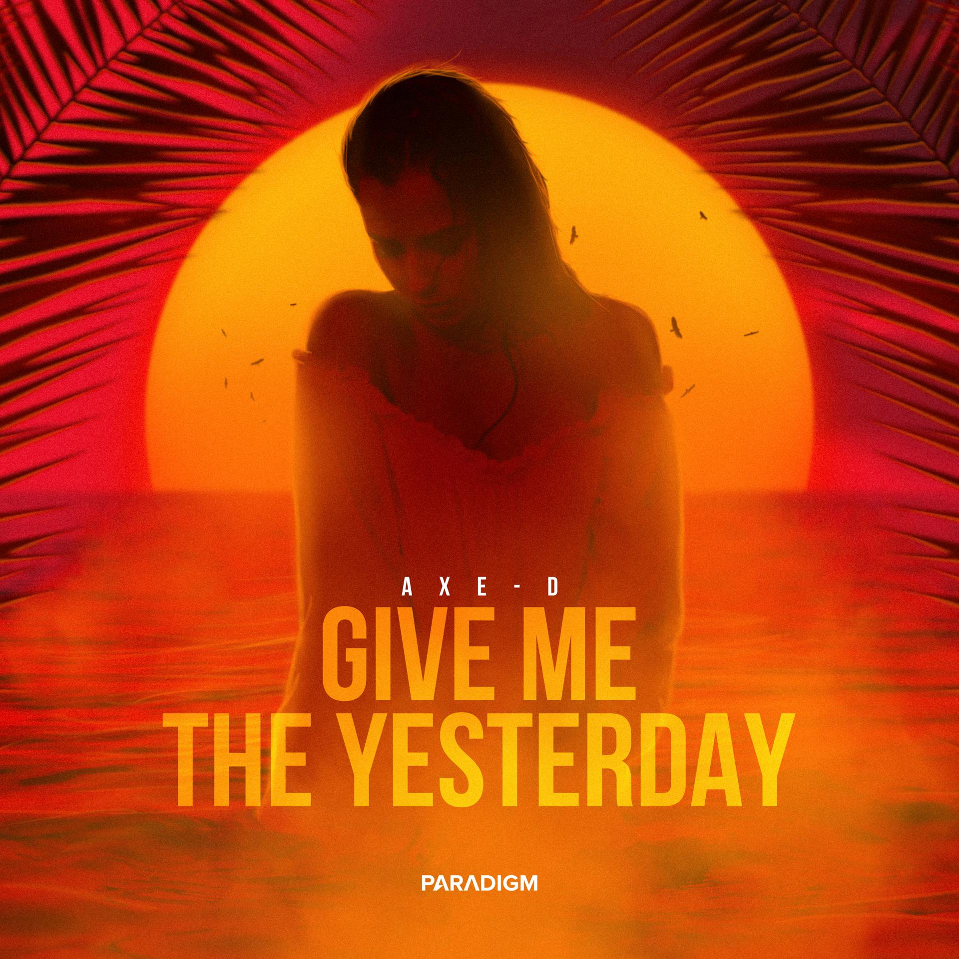 Постер альбома Give Me the Yesterday