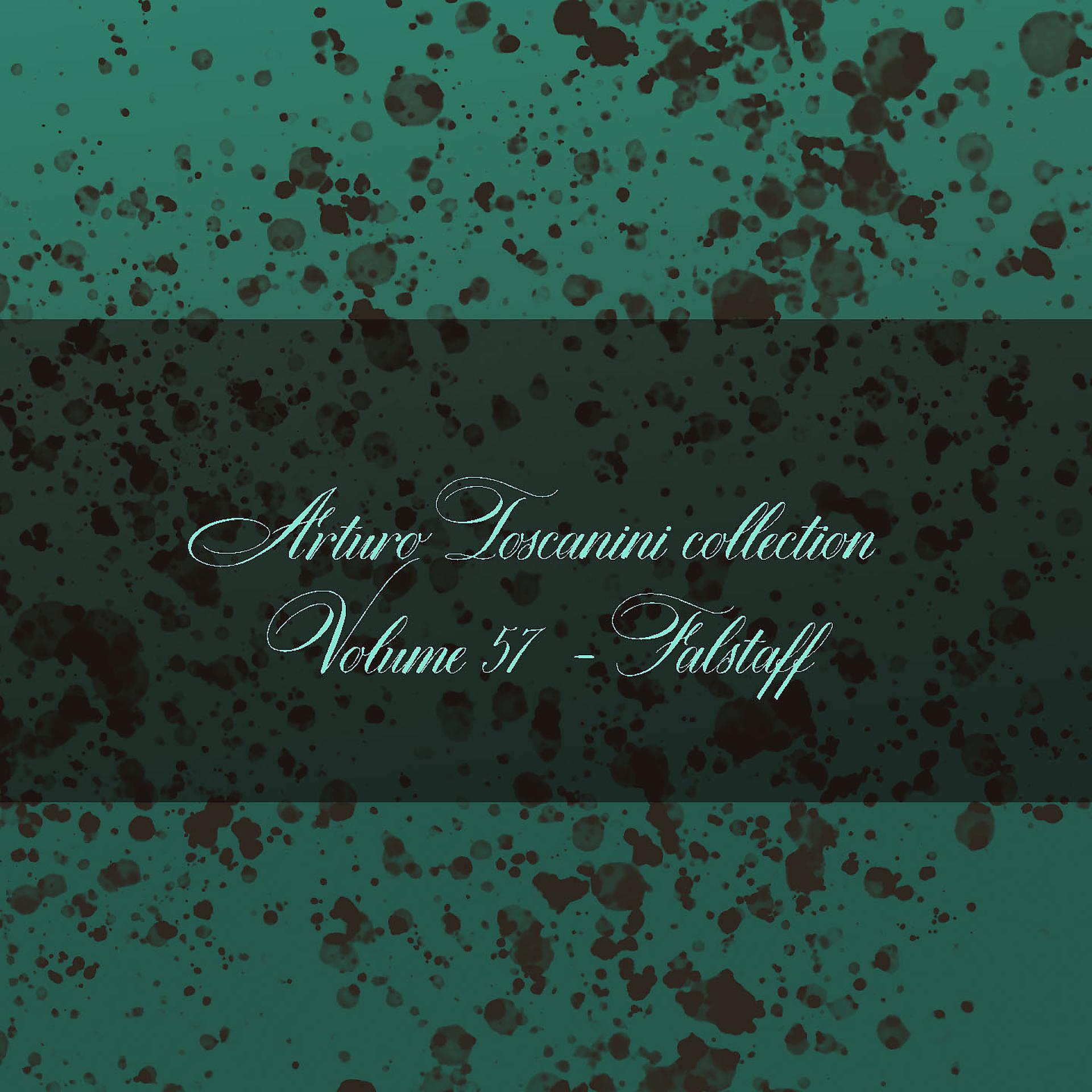 Постер альбома Arturo Toscanini collection - Volume 57