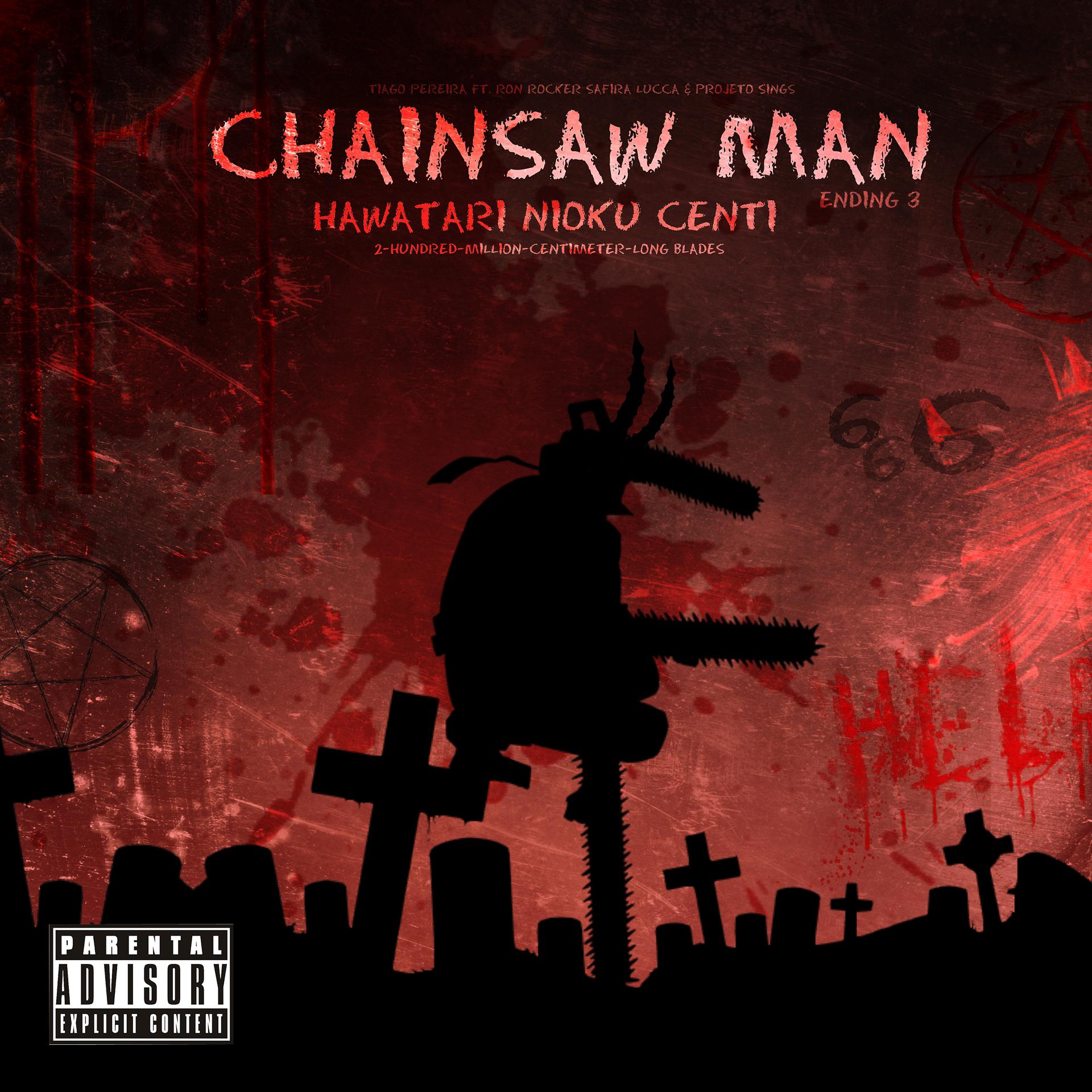 Постер альбома Hawatari Nioku Centi: 2-Hundred-Million-Centimeter-Long Blades (Chainsaw Man: Ending 3)