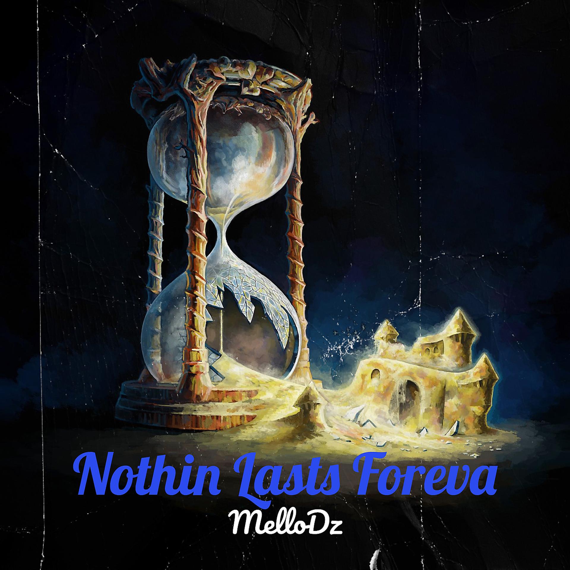 Постер альбома Nothin Lasts Foreva