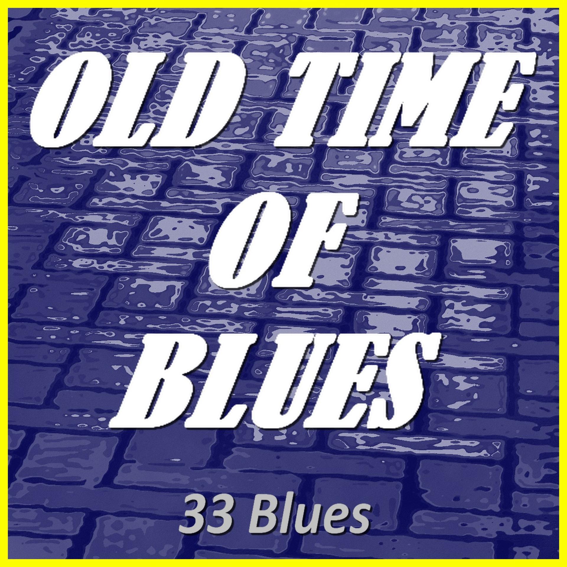 Постер альбома Old Time of Blues
