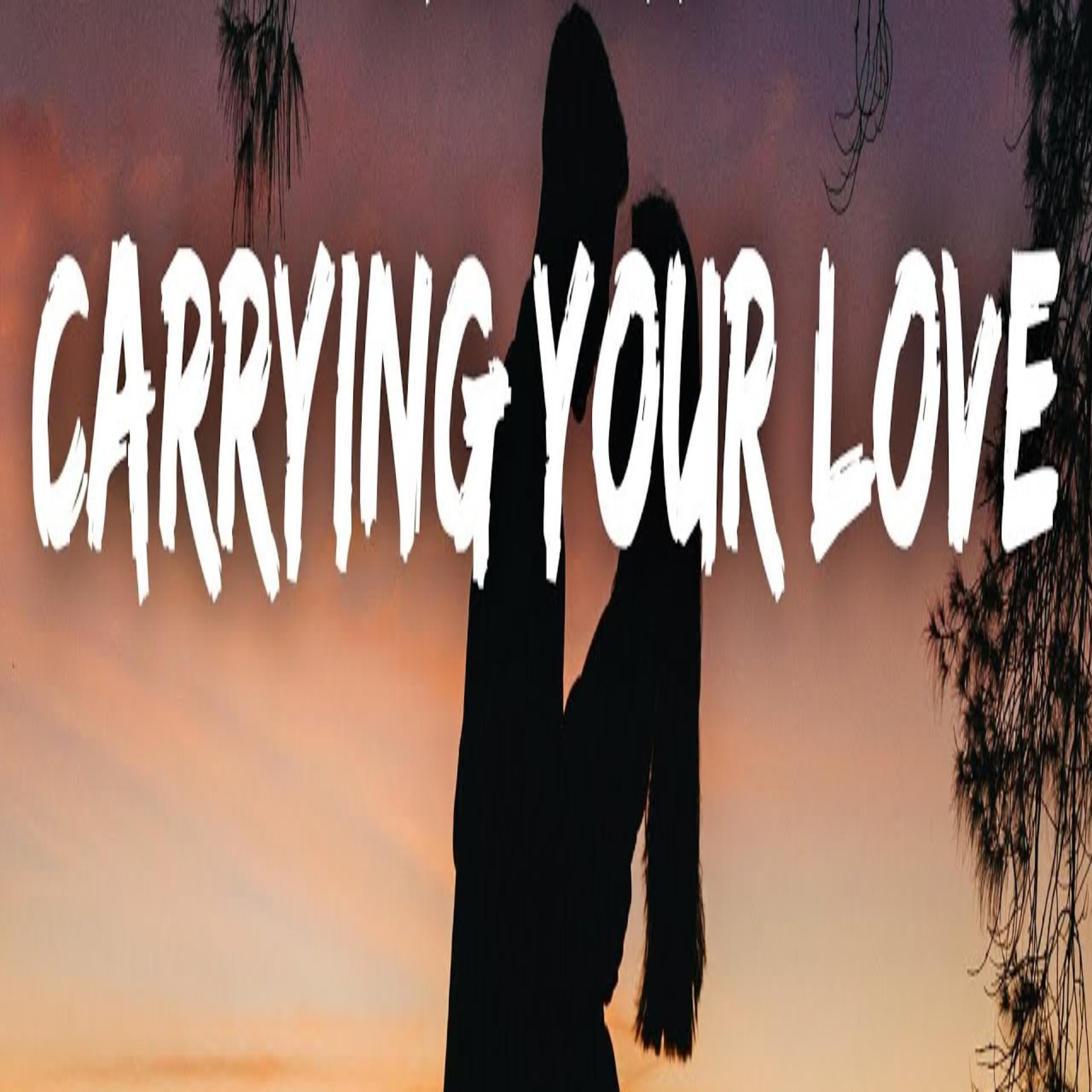 Постер альбома Carrying your love