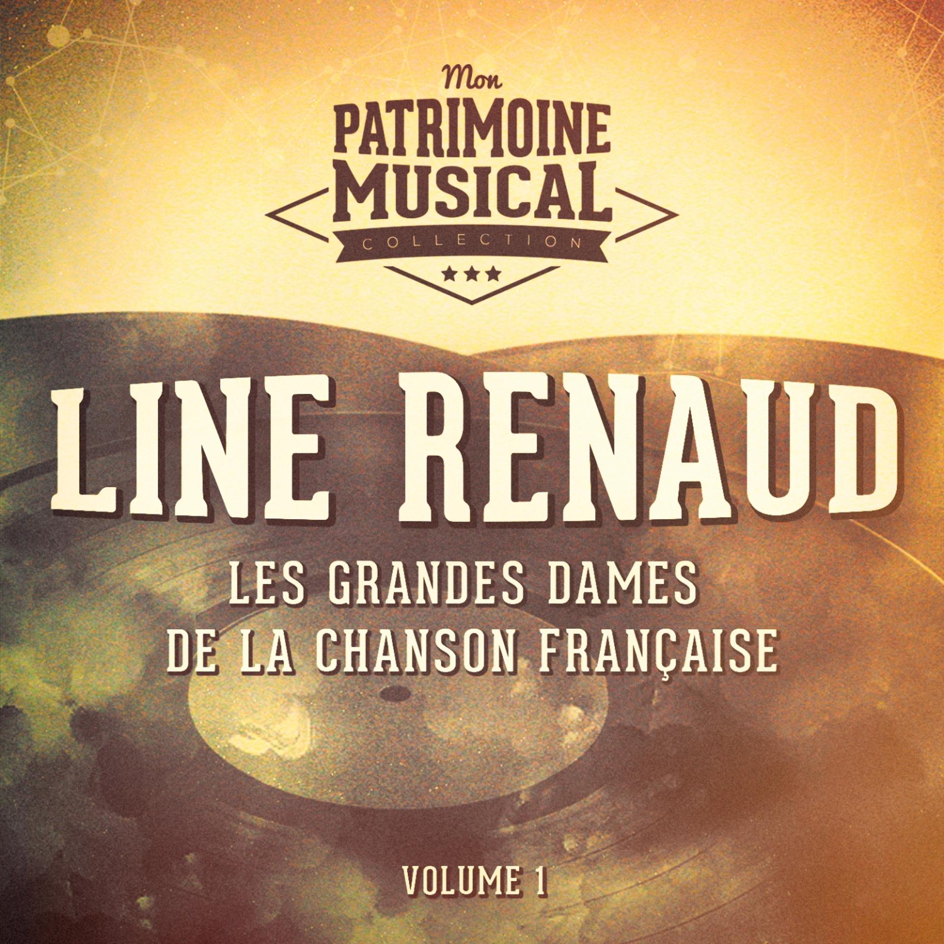 Постер альбома Les grandes dames de la chanson française : Line Renaud, Vol. 1