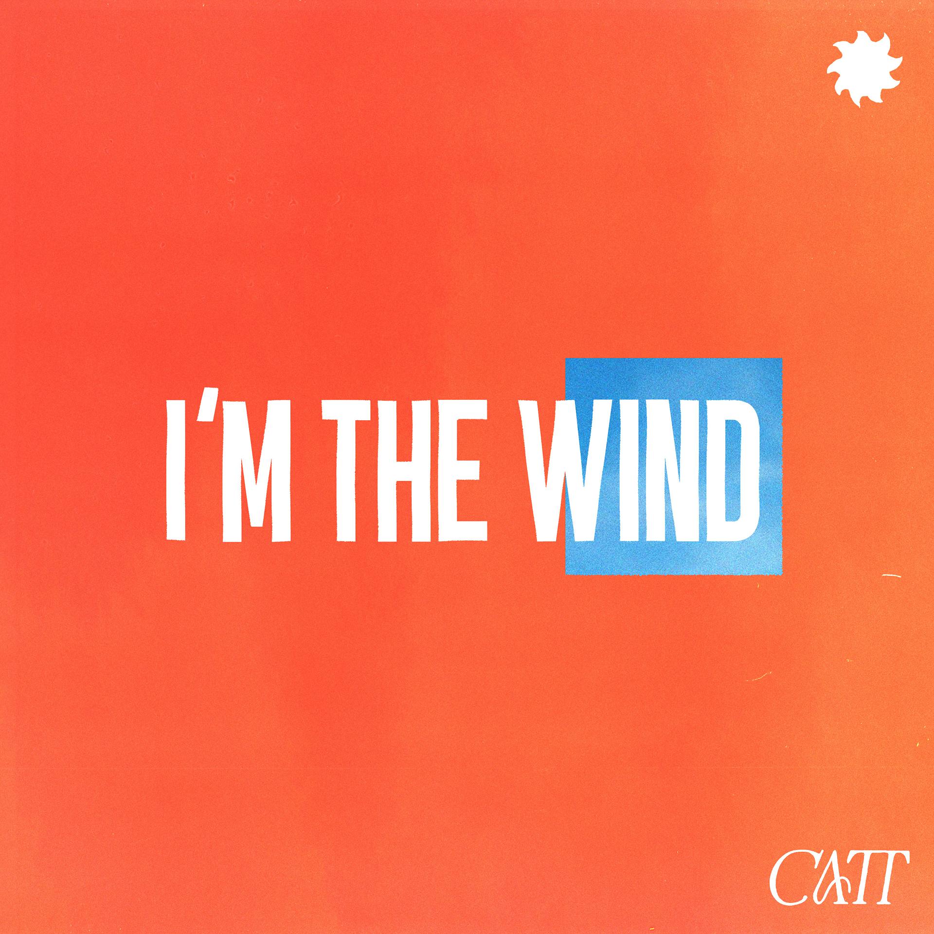 Постер альбома I'm The Wind