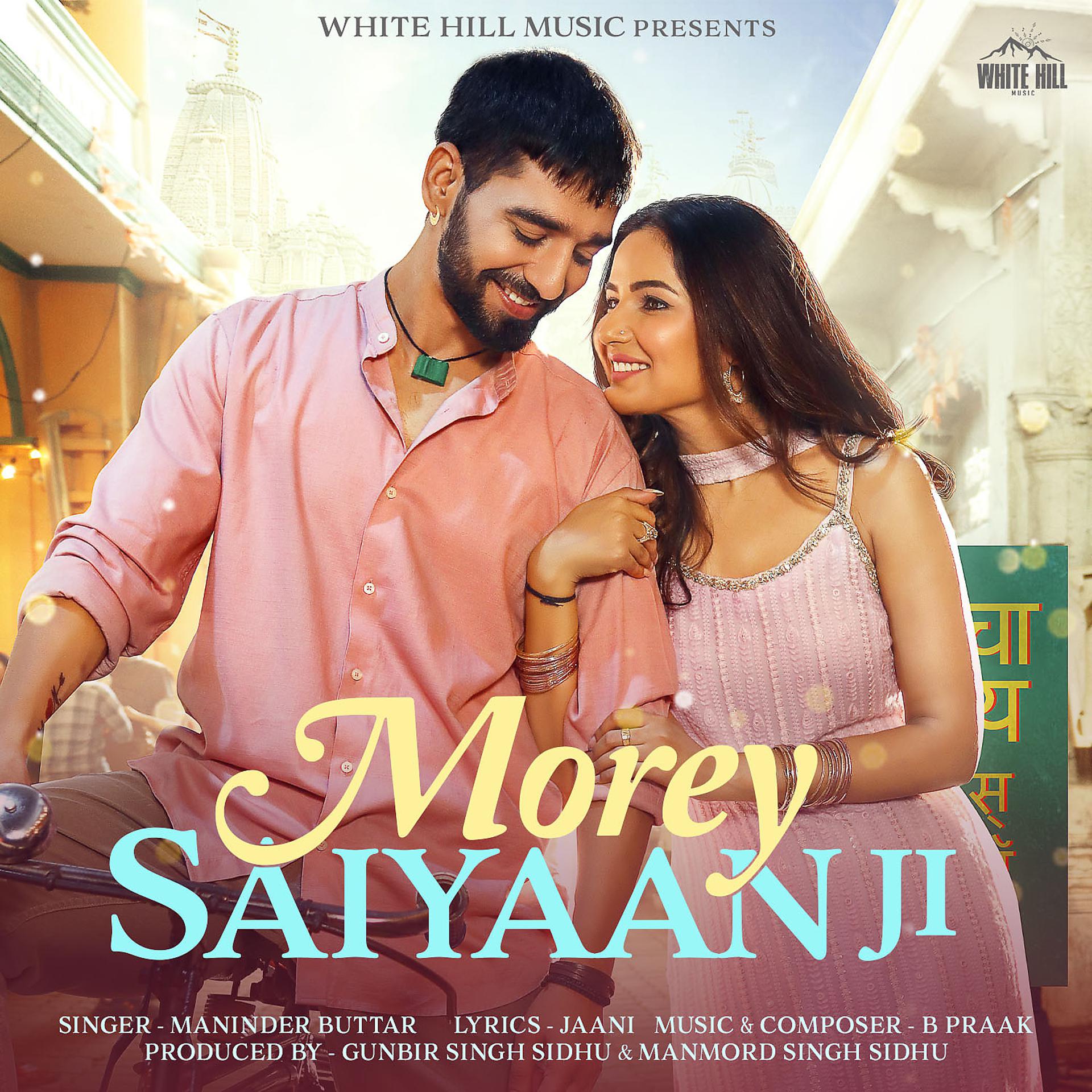 Постер альбома Morey Saiyaan Ji