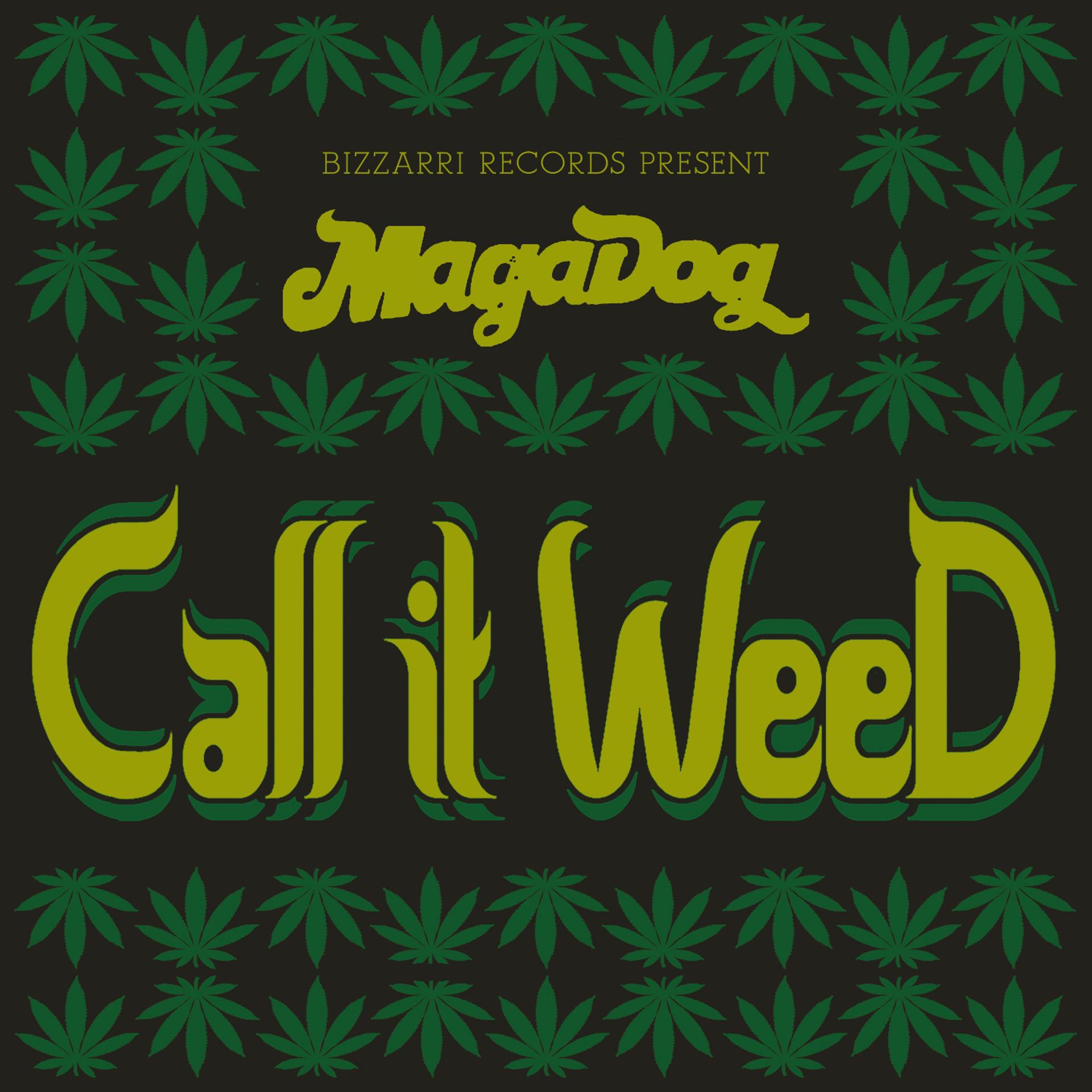 Постер альбома Call It Weed